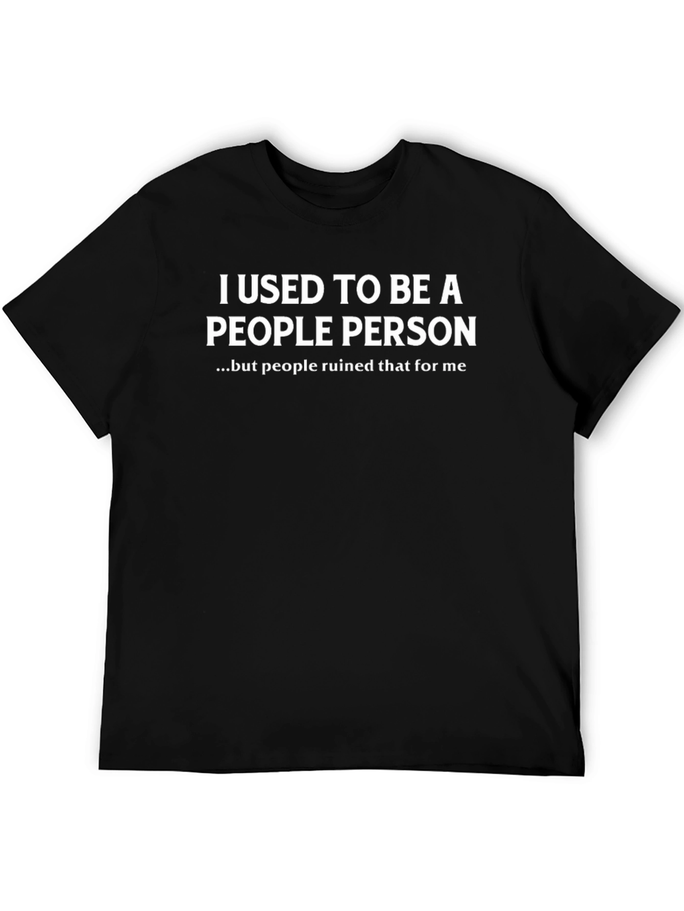 Black I Used to Be a People Person T-Shirt view 5