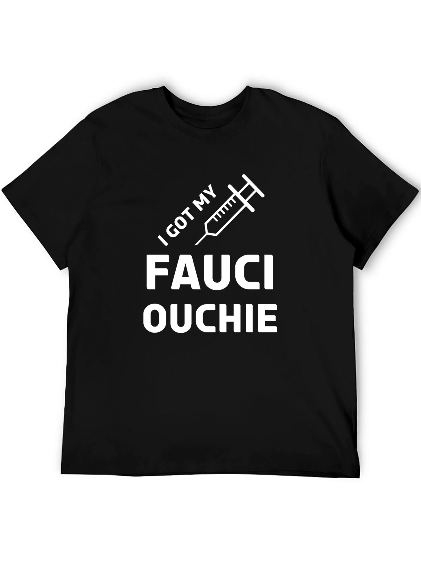 Black I Got My Fauci Ouchie Black T-Shirt view 5