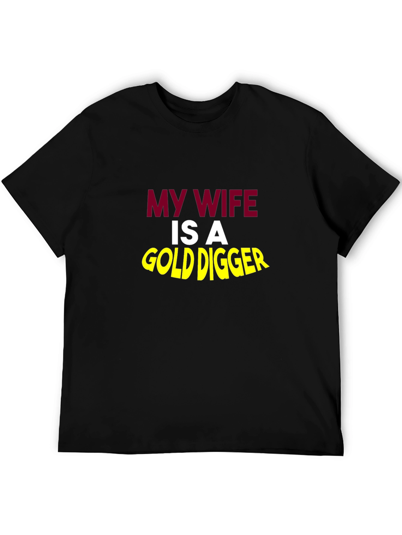 Black Funny My Wife Is A Gold Digger Black T-Shirt view 5