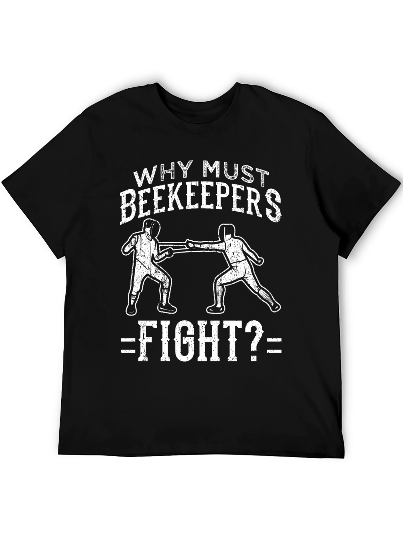 Black Why Must Beekeepers Fight T-Shirt view 5