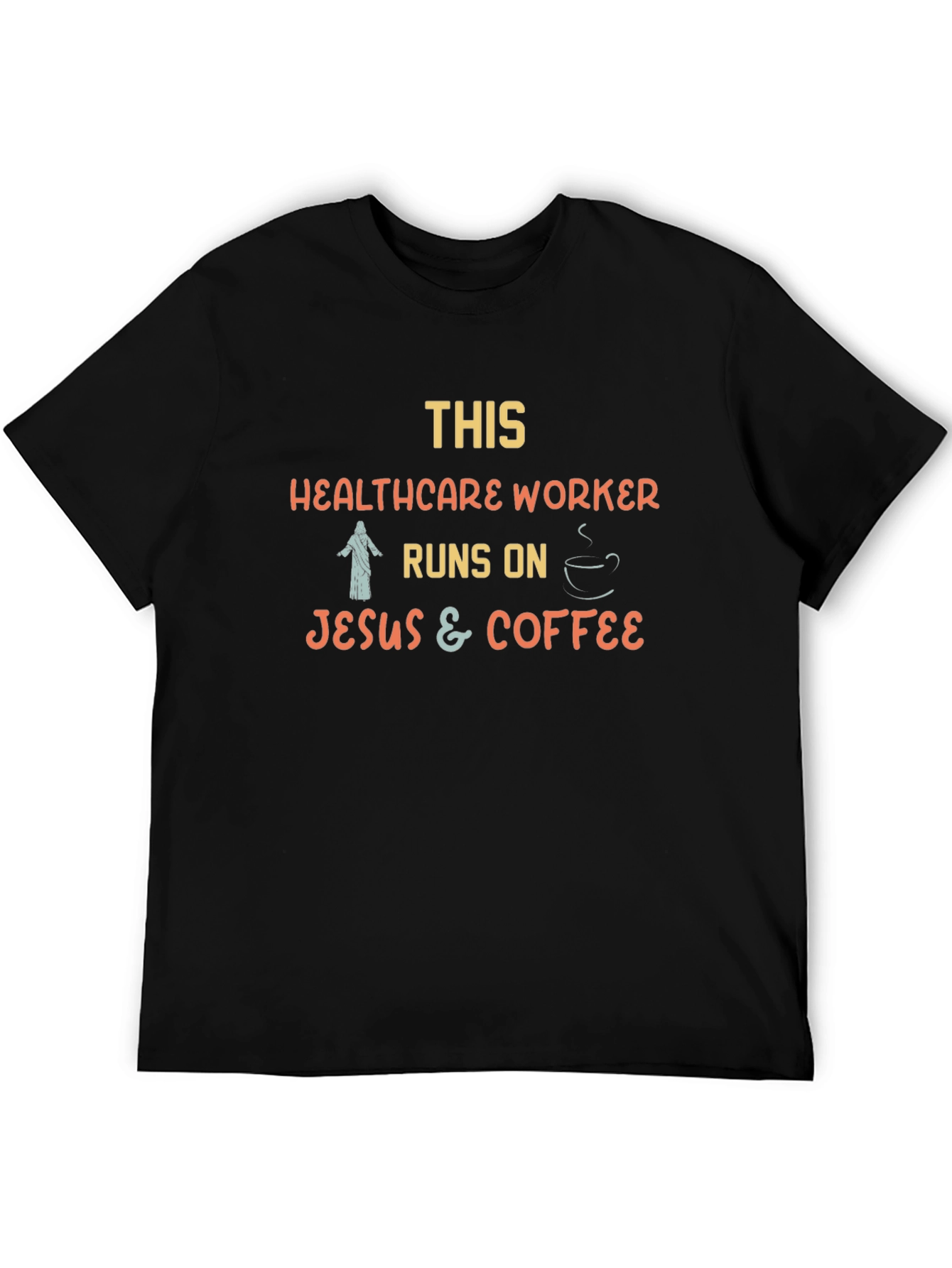 Healthcare Worker Jesus & Coffee T-Shirt - 5