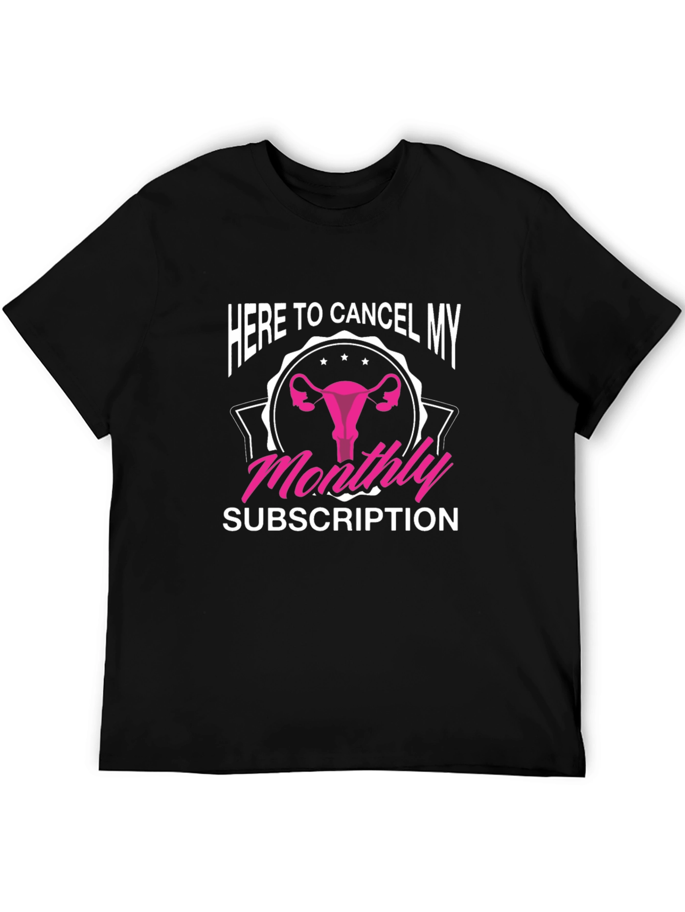 Black Here to Cancel My Monthly Subscription T-Shirt view 5