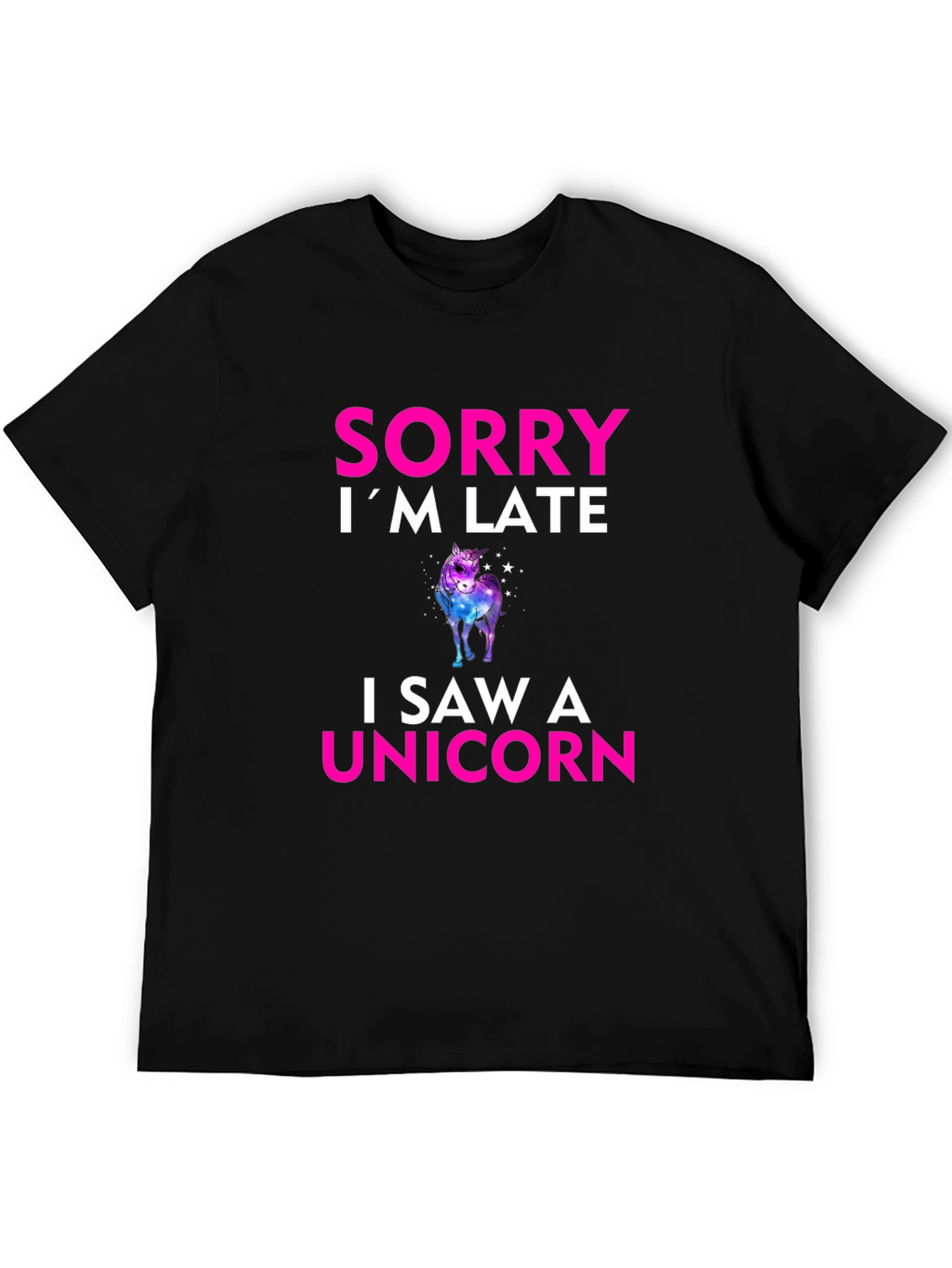 Black Sorry I'm Late I Saw a Unicorn T-Shirt view 5