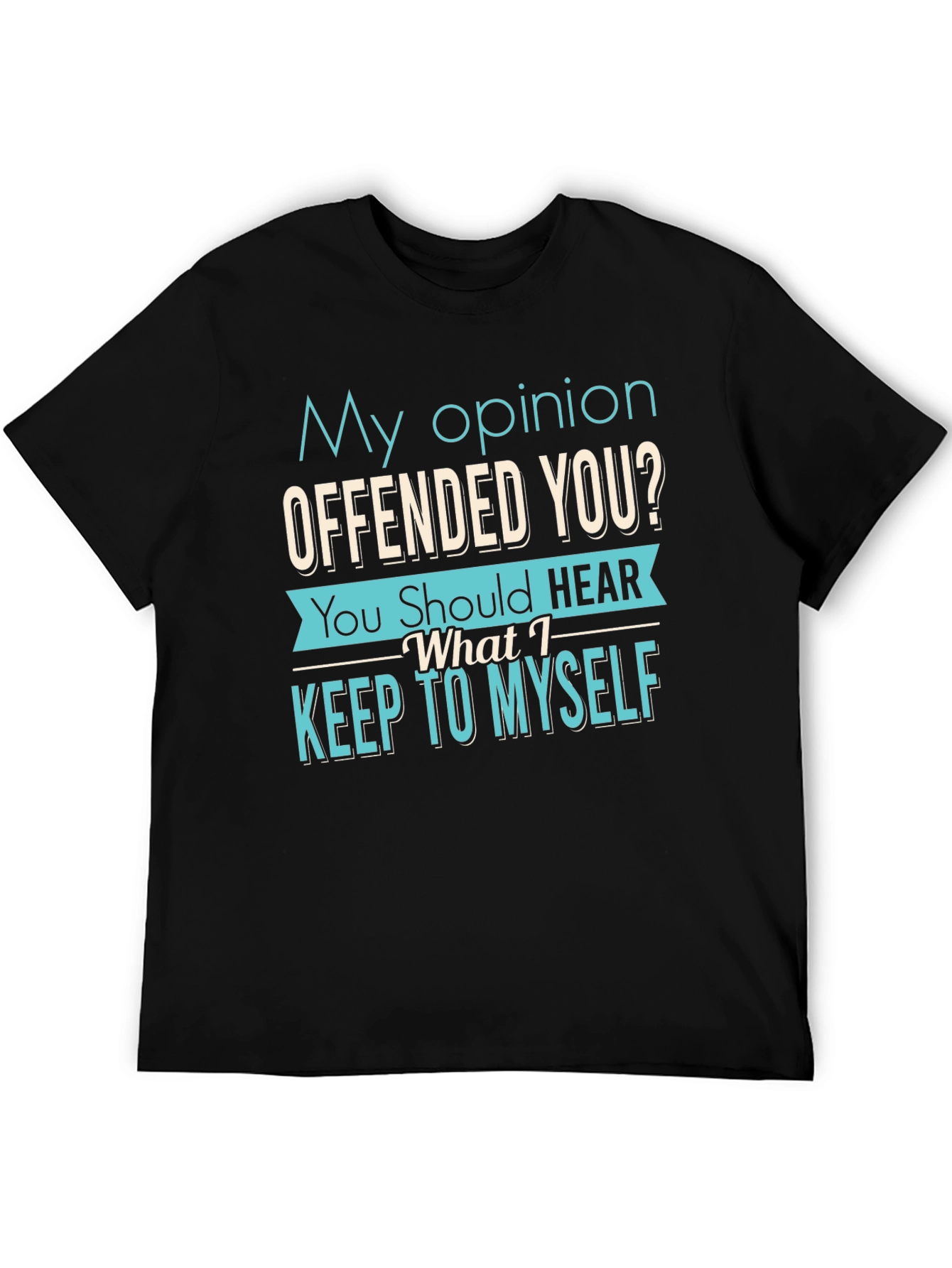 Black Offensive Opinion Graphic T-Shirt view 5