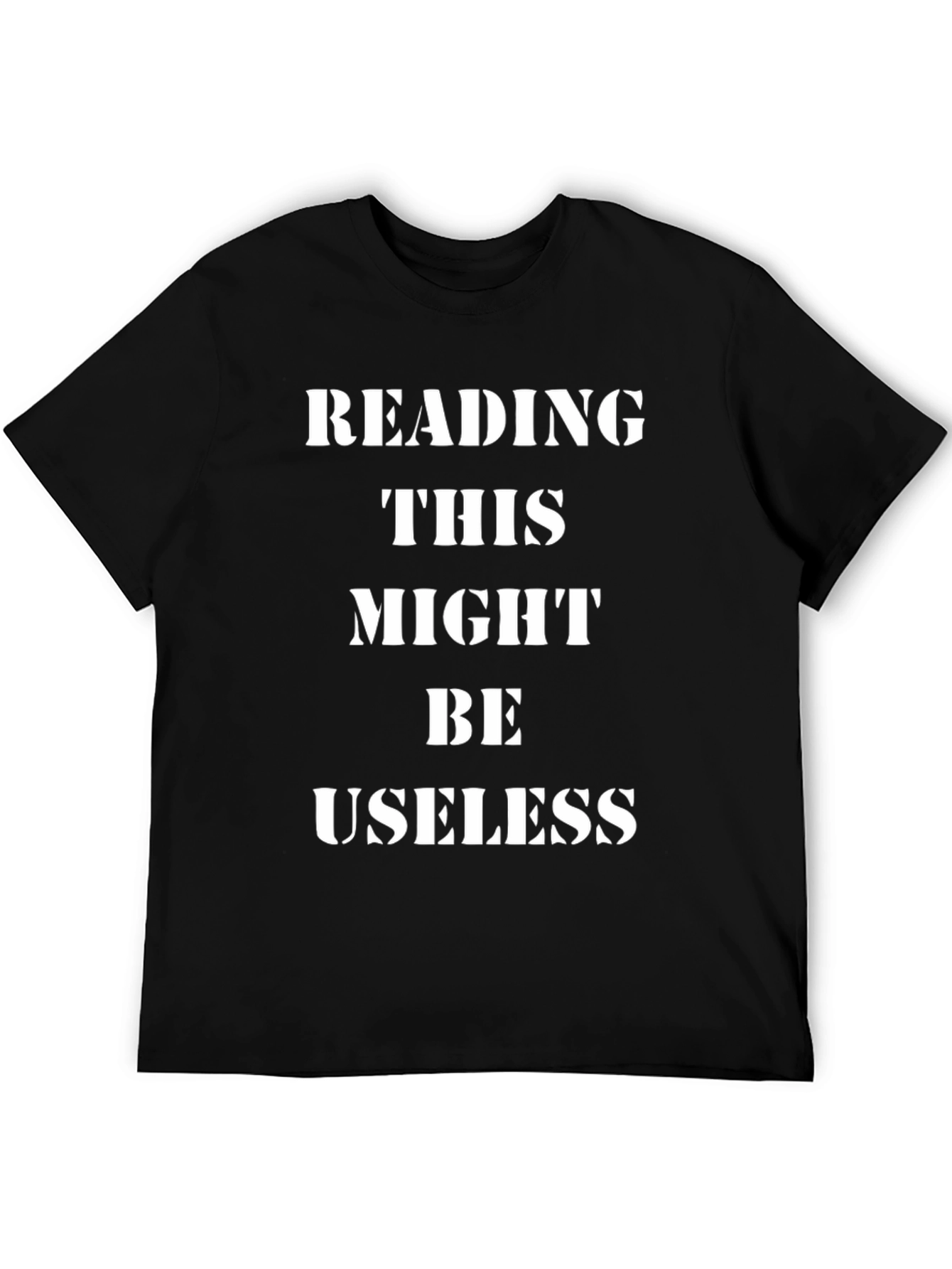 Black Reading This Might Be Useless Funny Graphic T-Shirt view 5