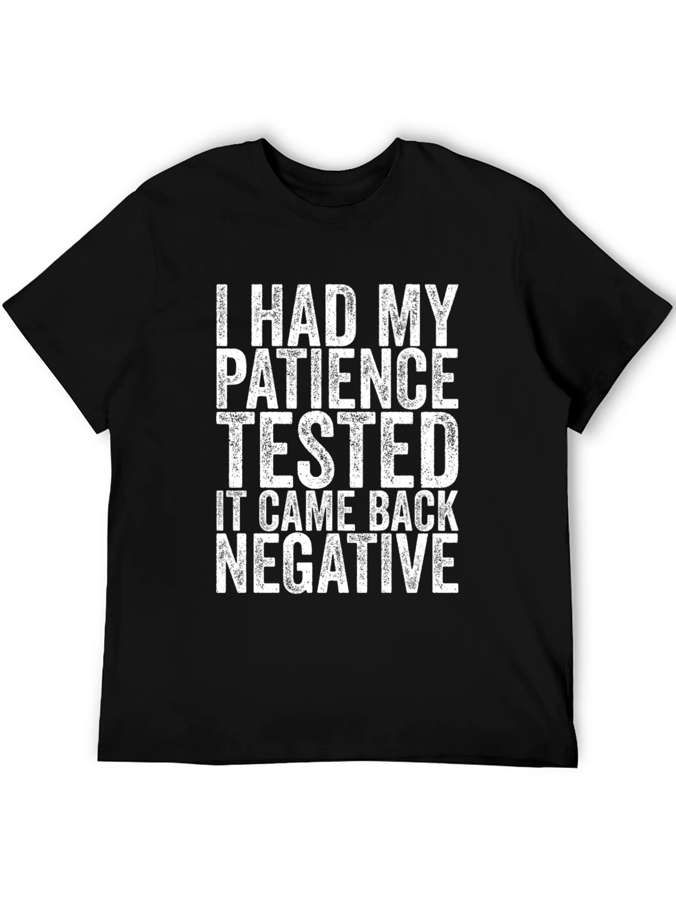 Black Humorous Patience Tested Negative Black T-Shirt view 5