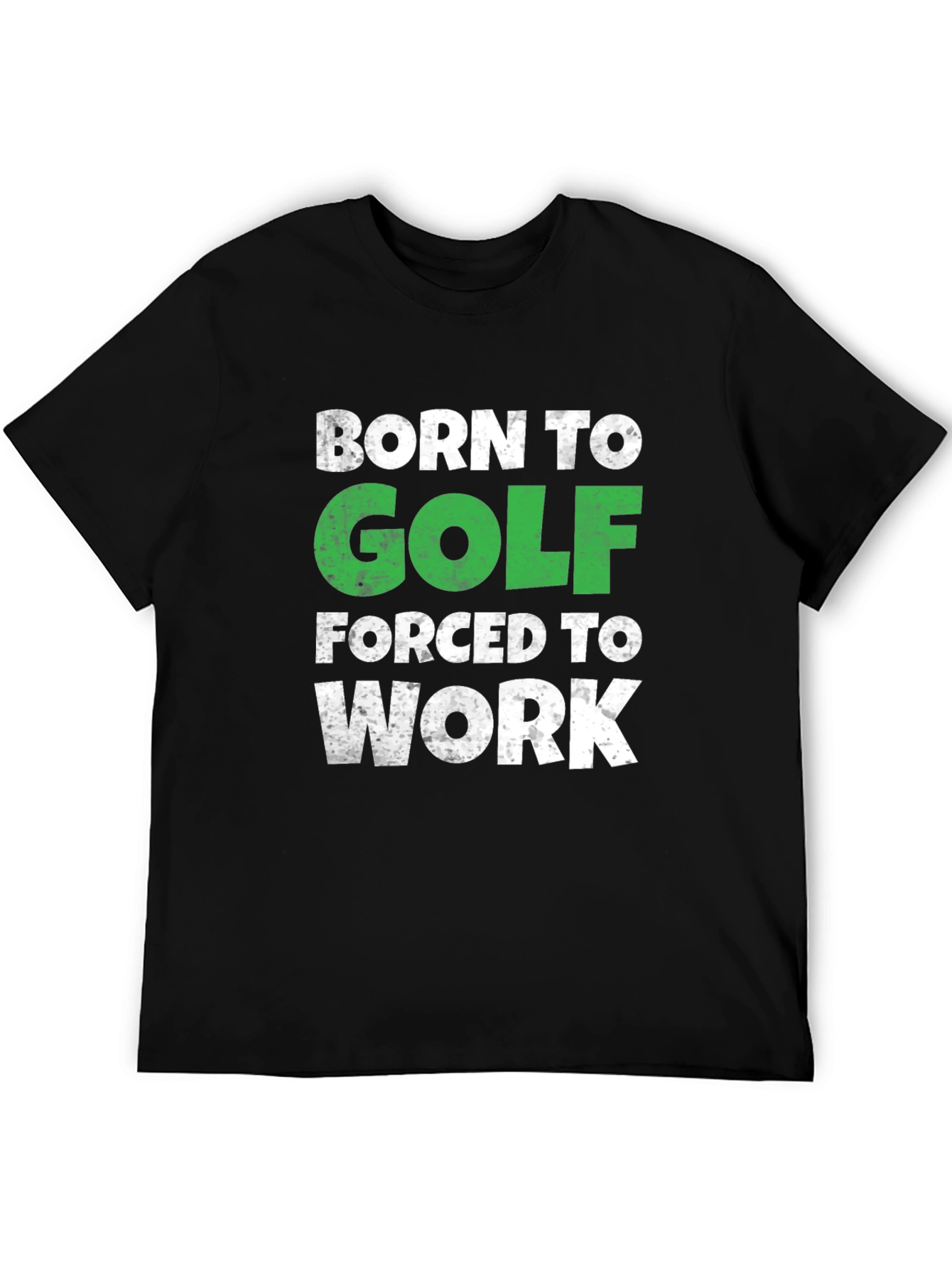 Black Born to Golf T-Shirt - Humorous Golfer Tee view 5