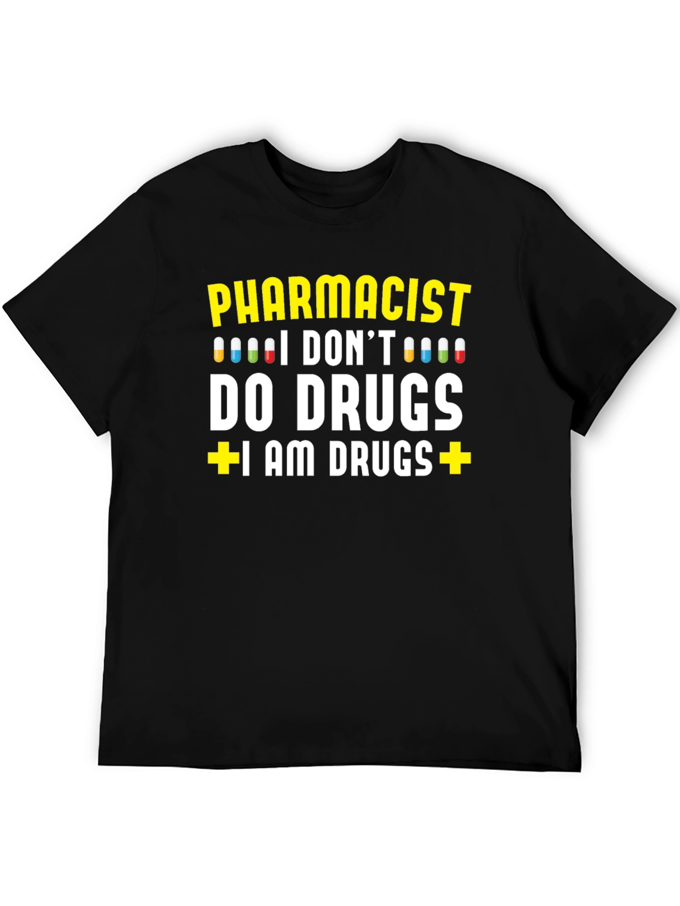 Black Pharmacist I AM DRUGS Graphic T-Shirt view 5
