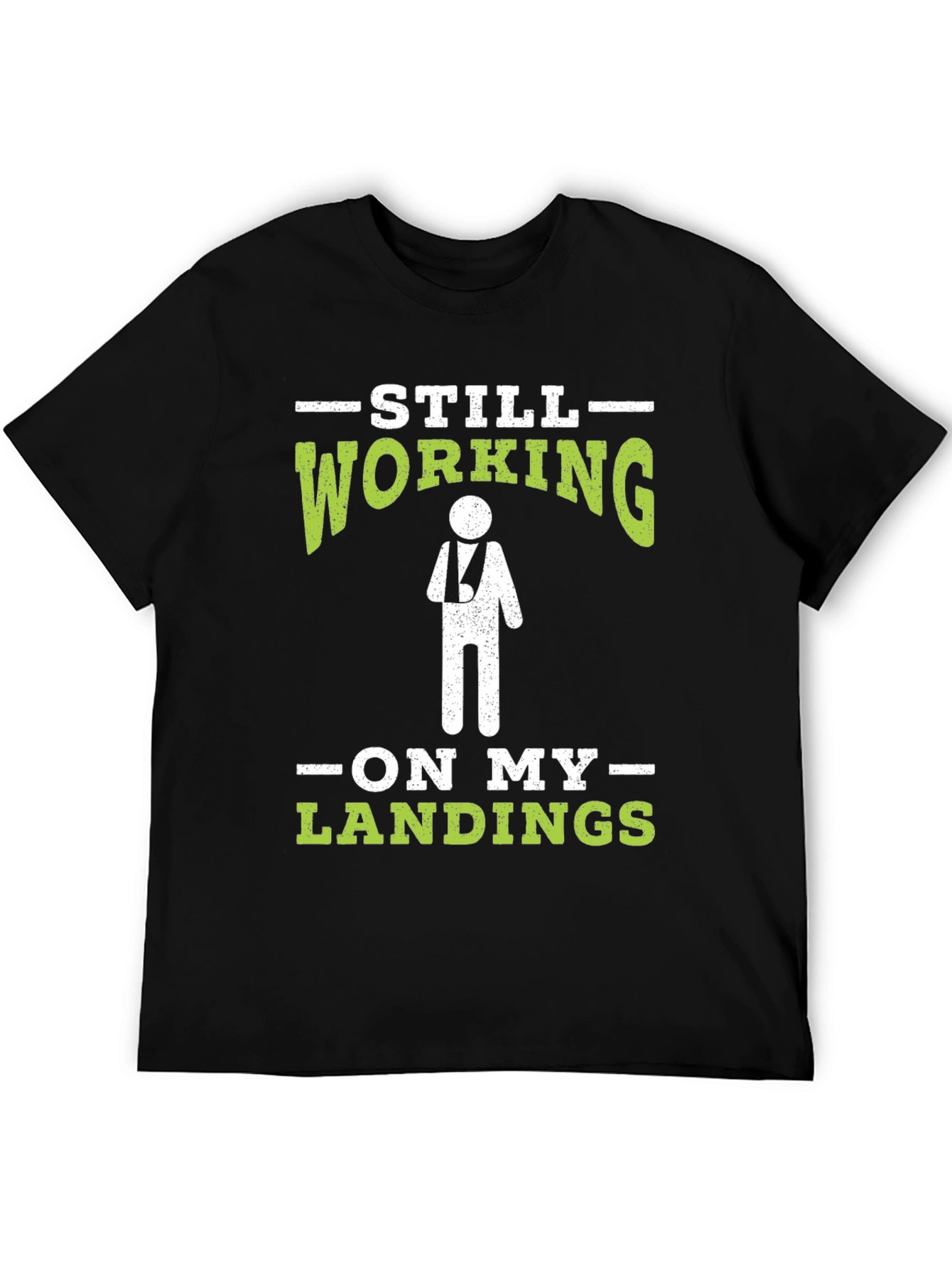 Black Still Working On My Landings T-Shirt Funny Injury Tee view 5