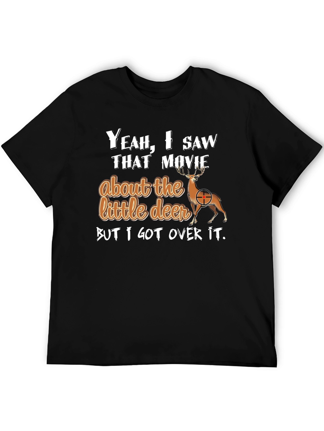 Funny Deer Hunting T-Shirt - Yeah I Saw That Movie - 5