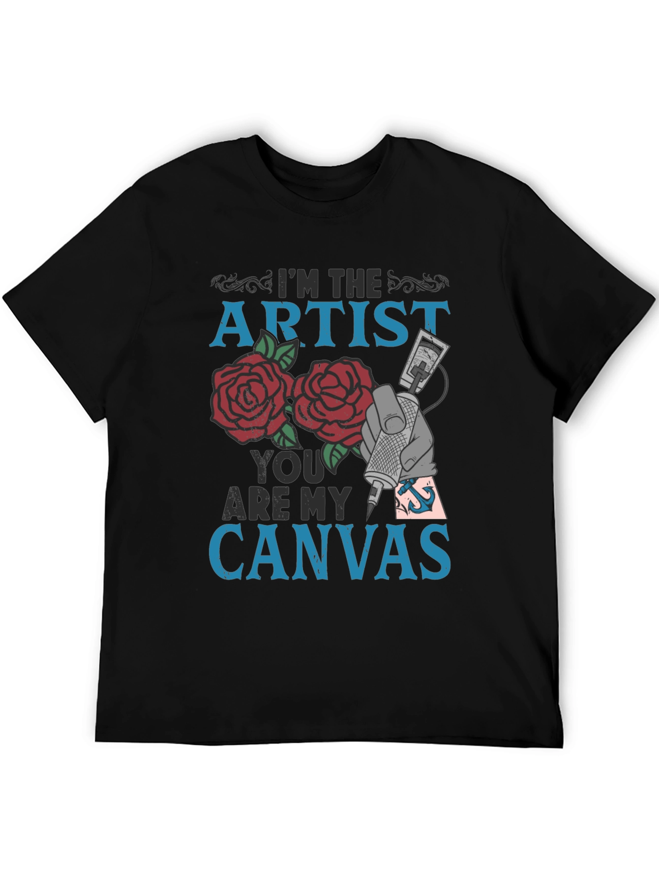 Black I'm the Artist You are My Canvas Tattoo Graphic Tee view 5
