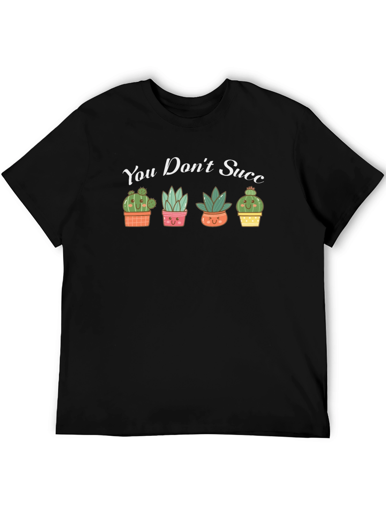 Black Cute Succulent Graphic T-Shirt - You Don't Succ view 5