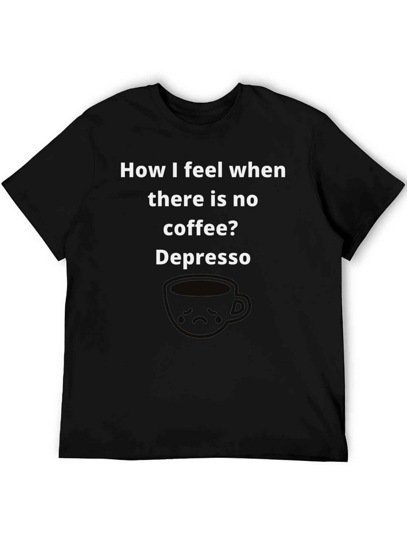Black Depresso Coffee T-Shirt - Funny Graphic Tee view 5