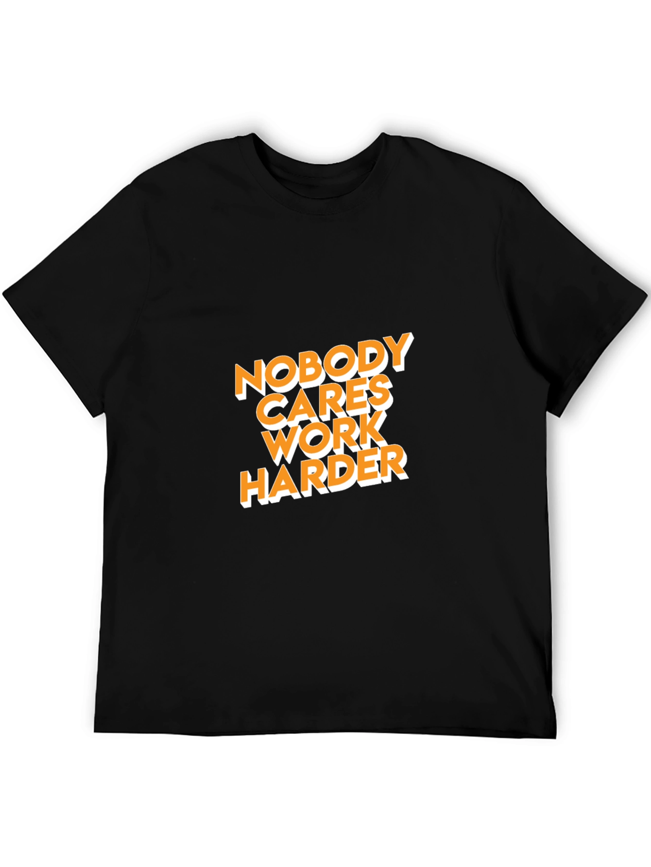 Black Nobody Cares Work Harder Graphic Tee view 5
