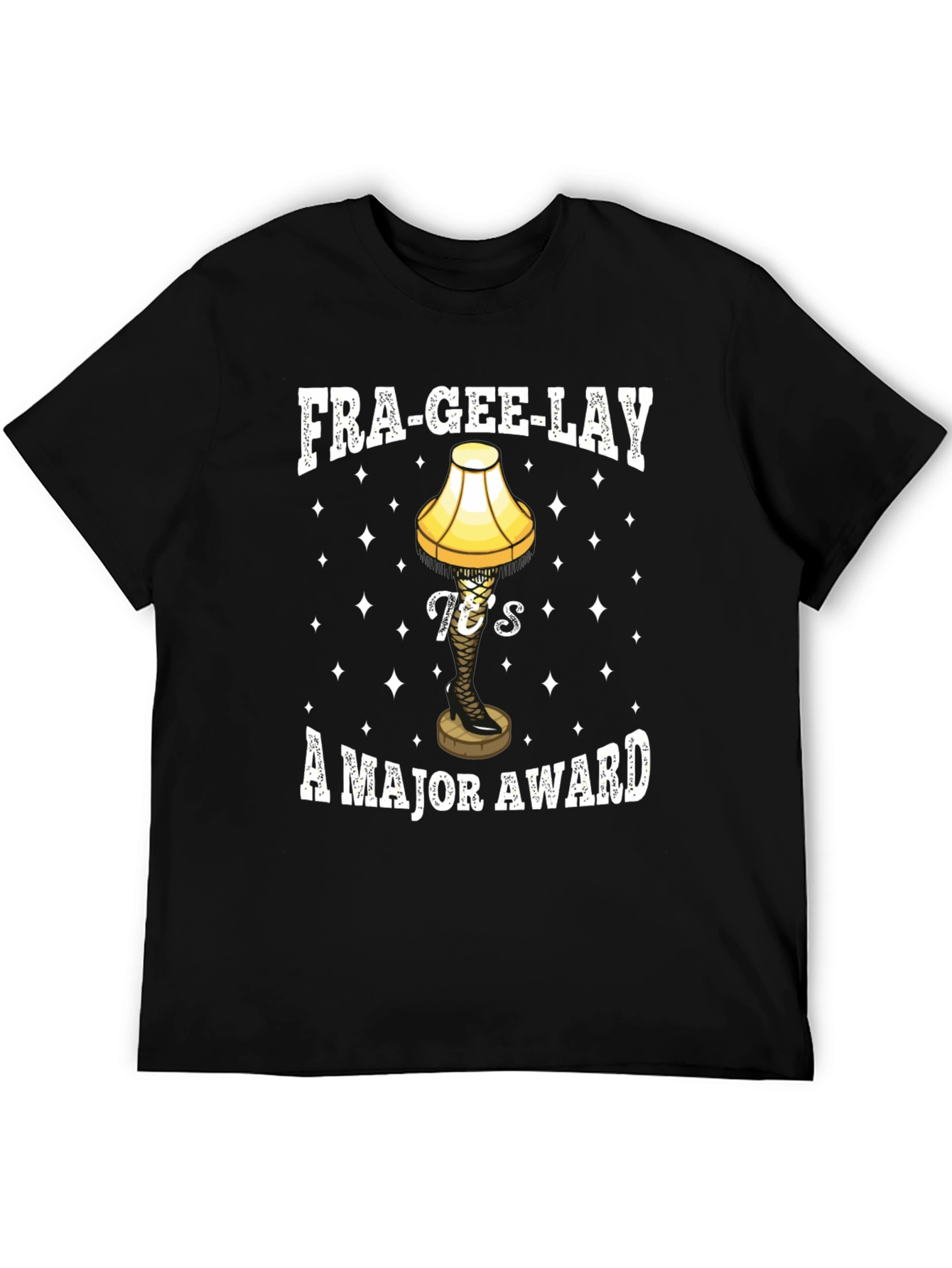 Black Fra-Gee-Lay, It's A Major Award T-Shirt view 5