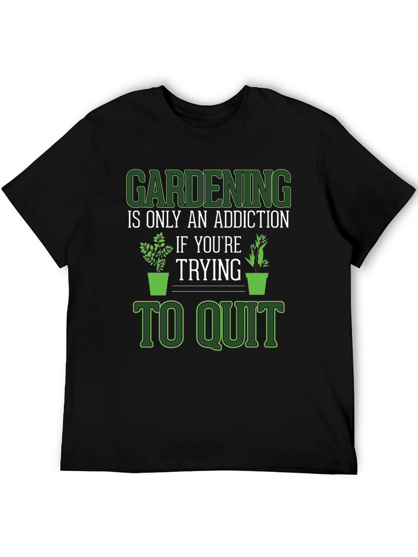 Black Gardening Addiction T-Shirt view 5