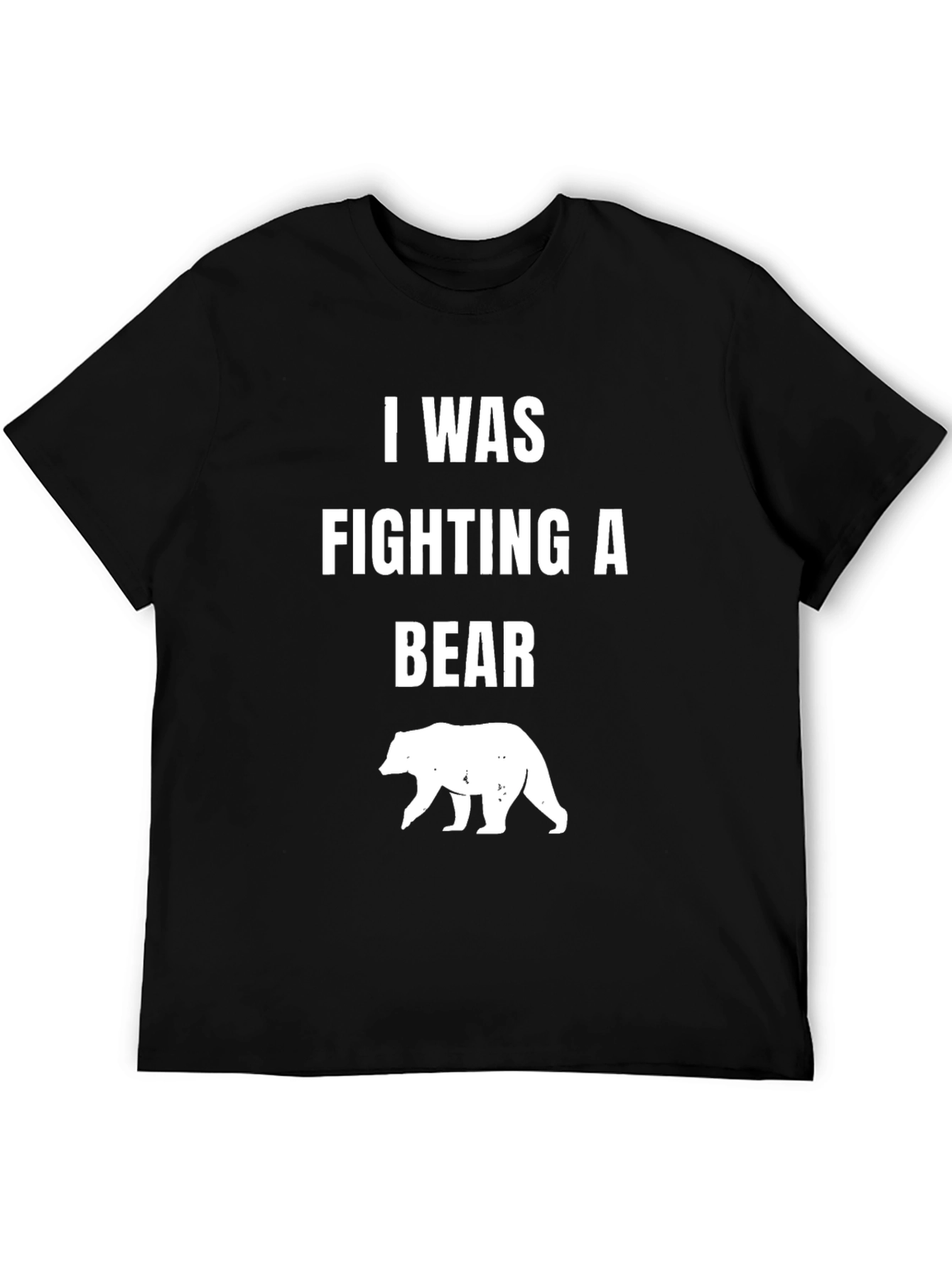 Black I Was Fighting A Bear T-Shirt view 5