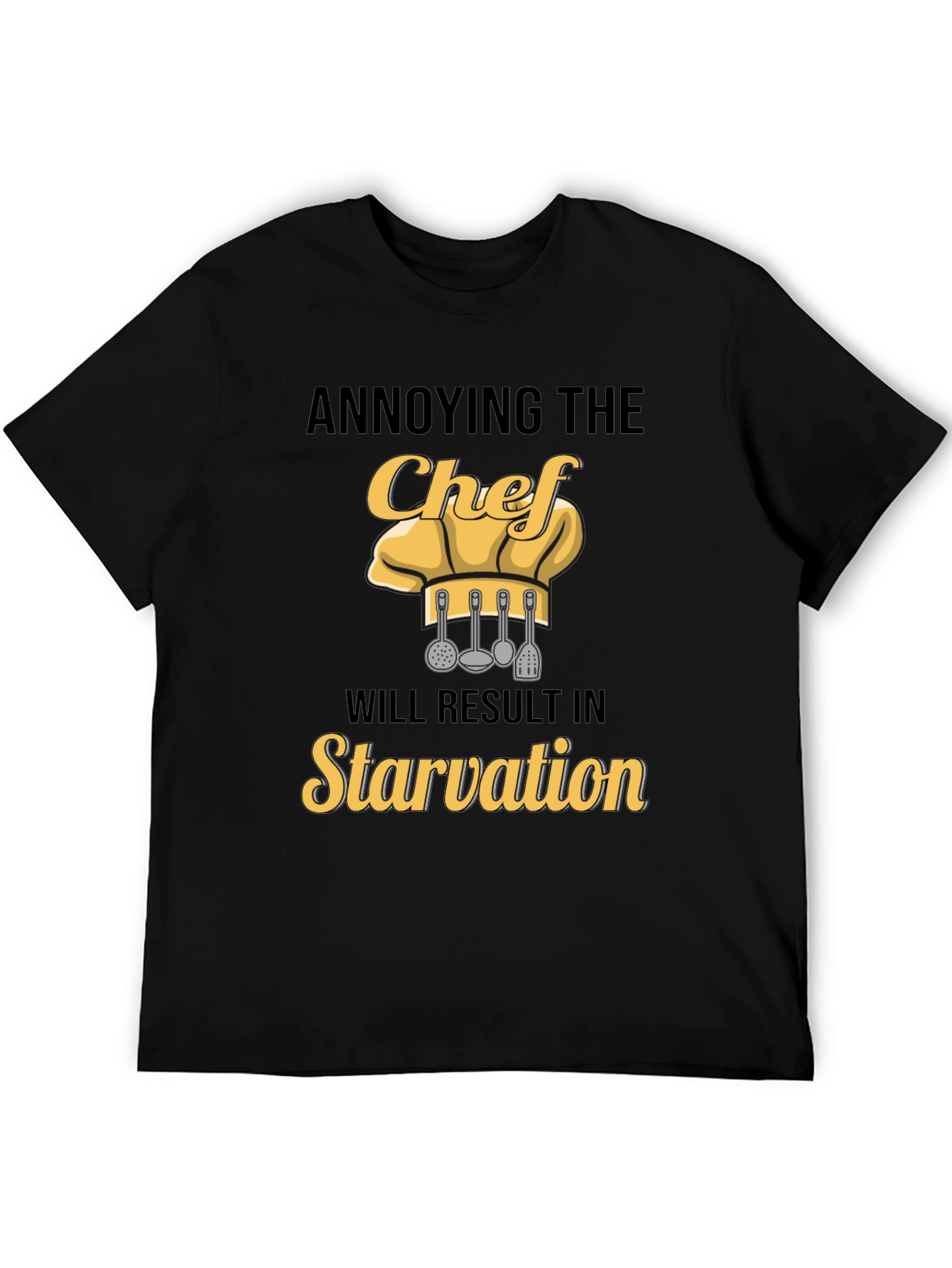 Black Annoying the Chef T-Shirt: Funny Culinary Warning view 5