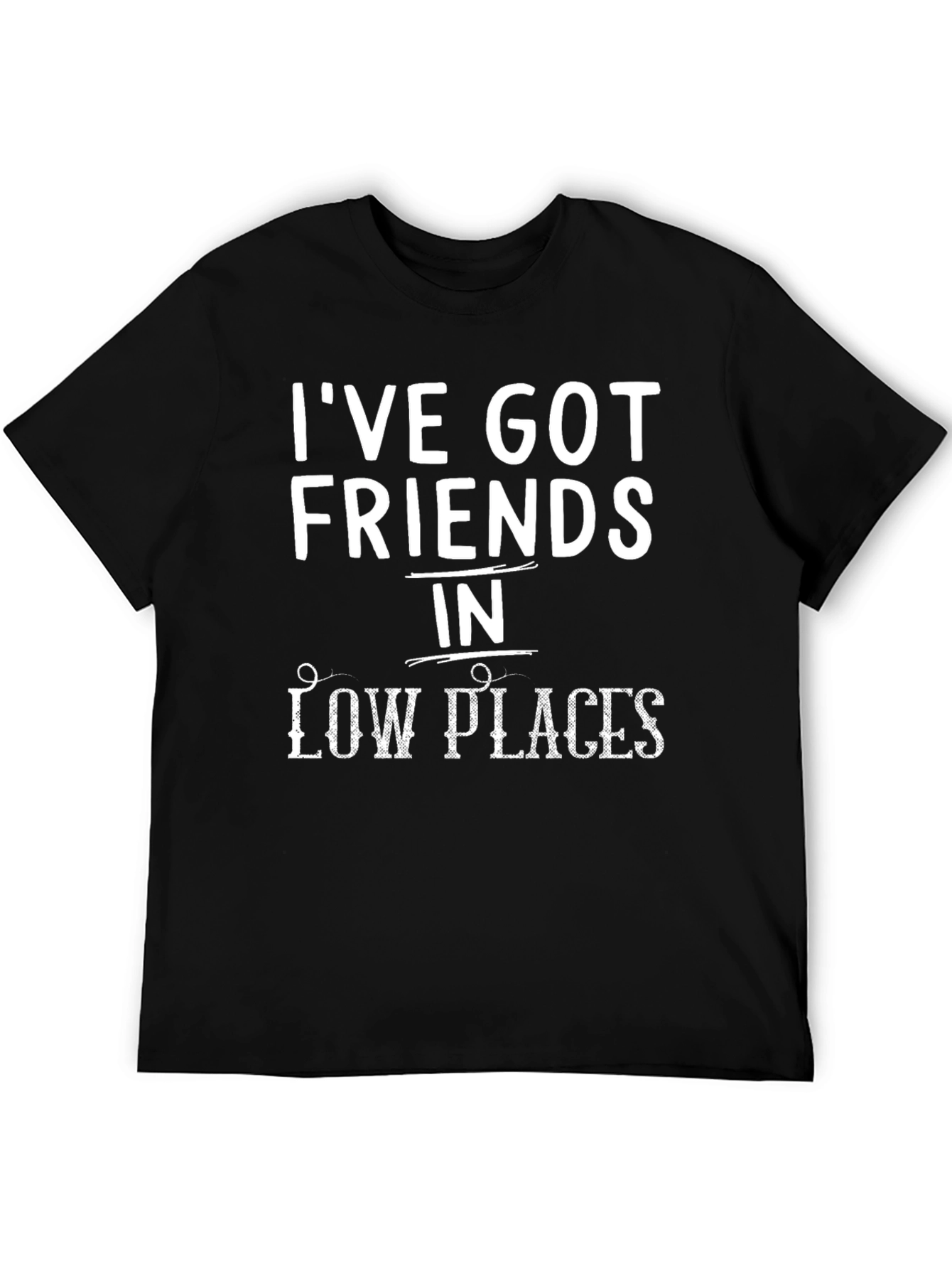 Black I've Got Friends in Low Places Black Graphic Tee view 5