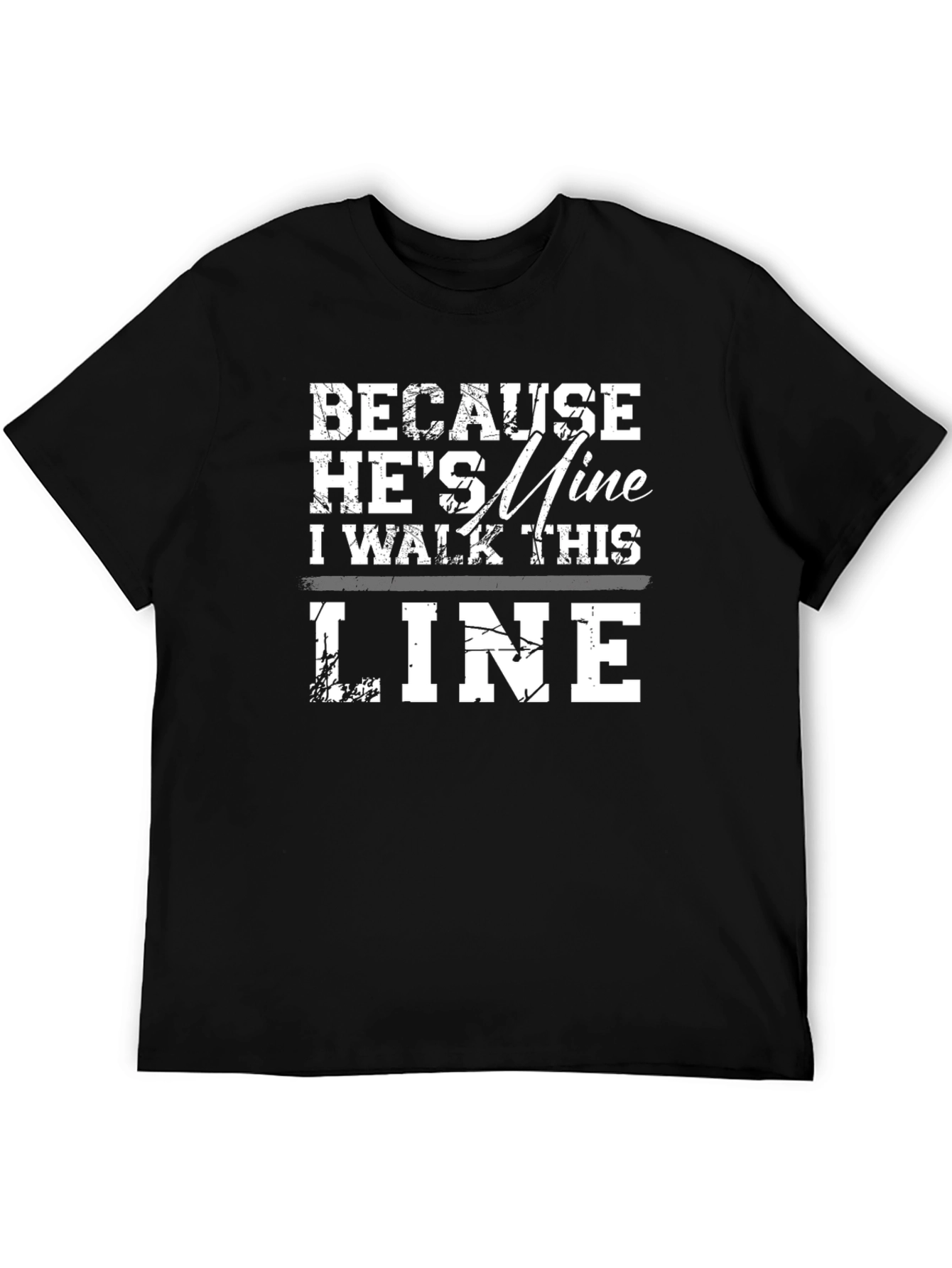 Black Because He's Mine T-Shirt view 5