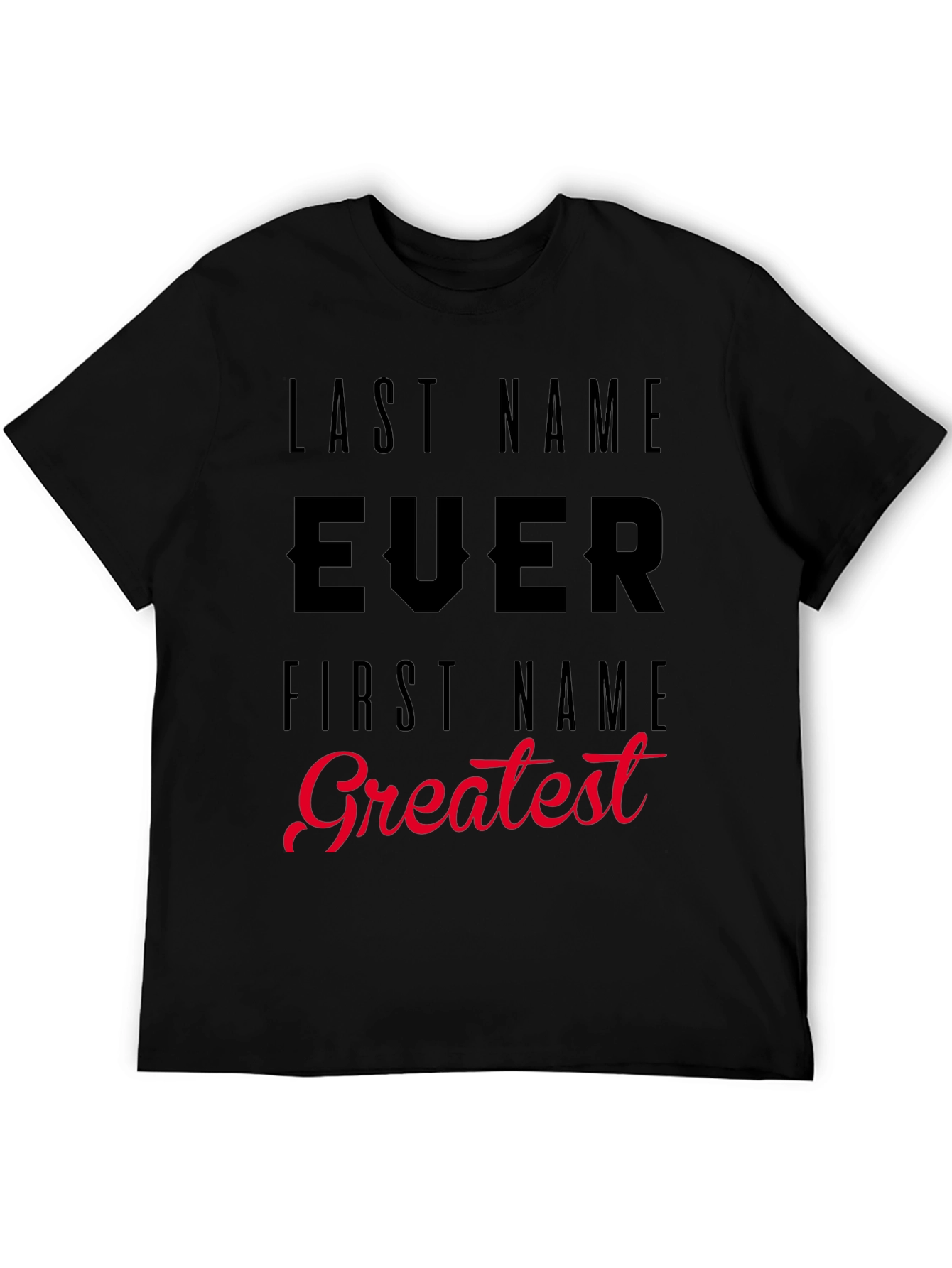 Black Humorous 'Last Name Ever' Graphic T-Shirt view 5