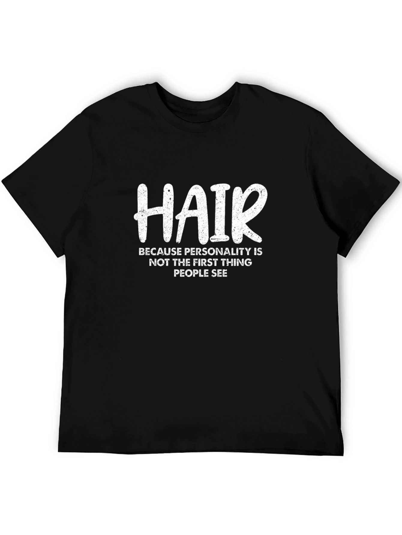 Black Humorous Hair T-Shirt - "Because Personality..." view 5