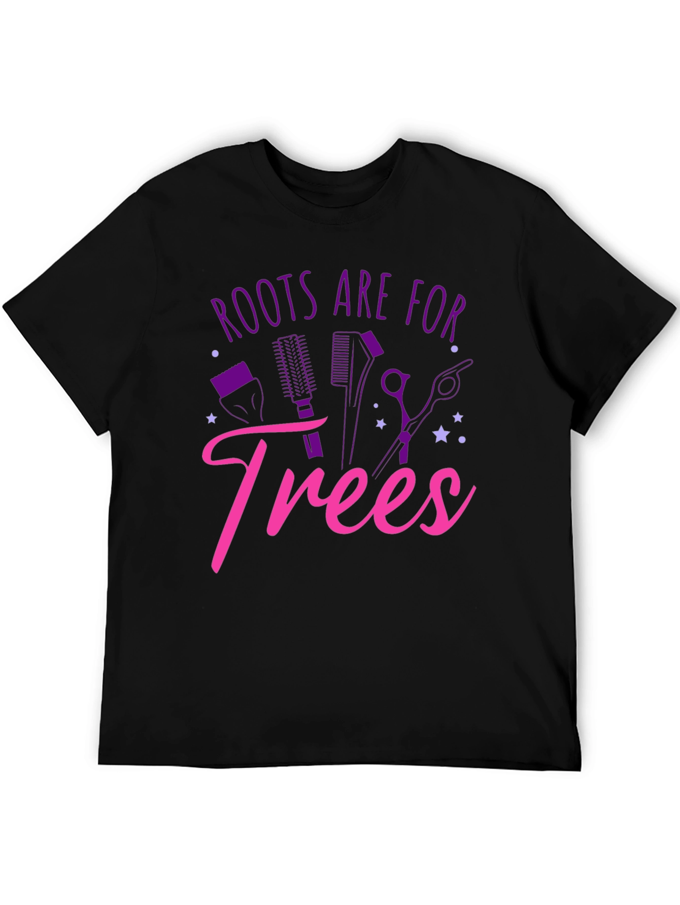 Black Roots Are For Trees T-Shirt Funny Hairdresser Tee view 5