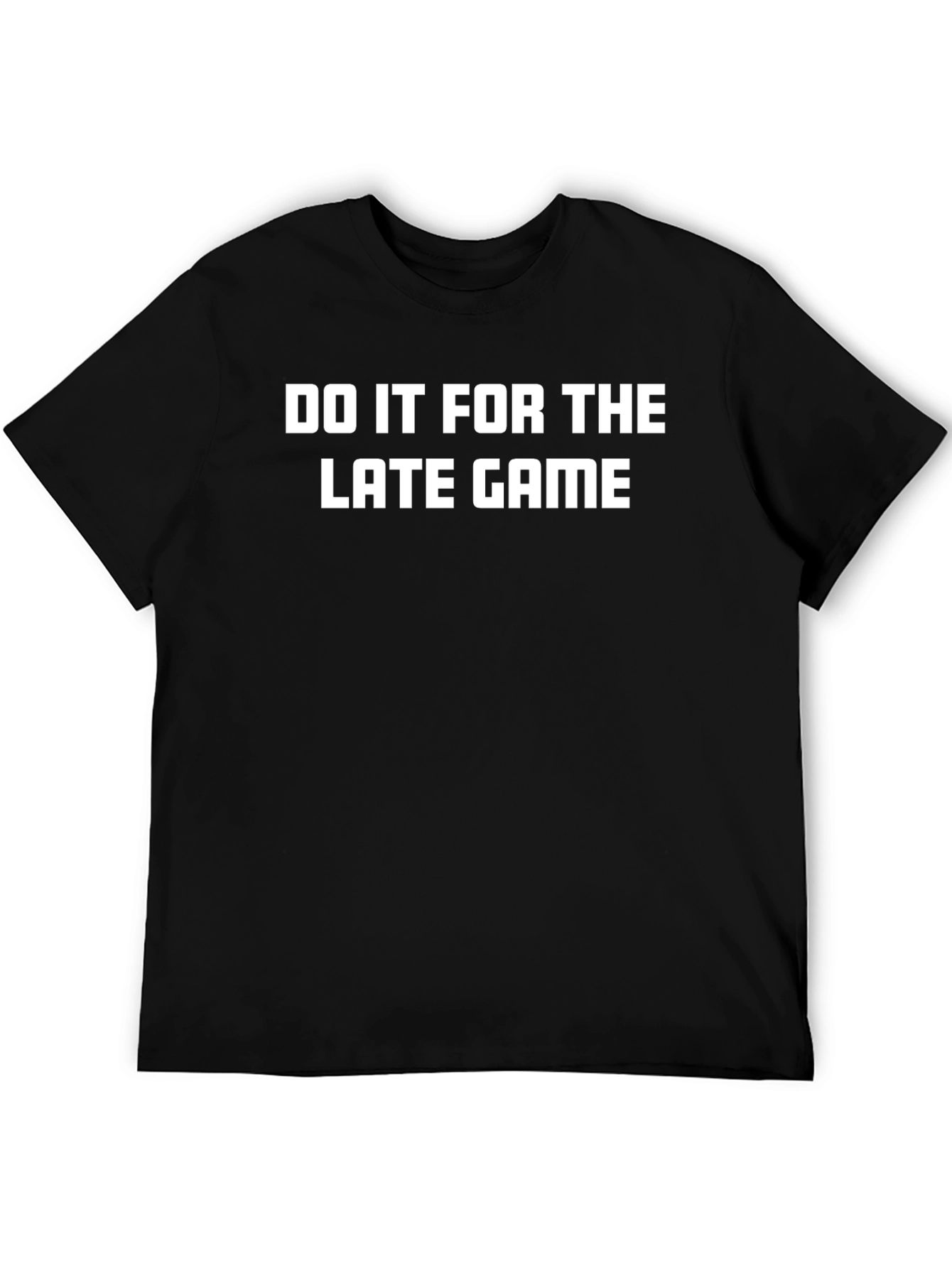 Black Do It For The Late Game Black T-Shirt view 5