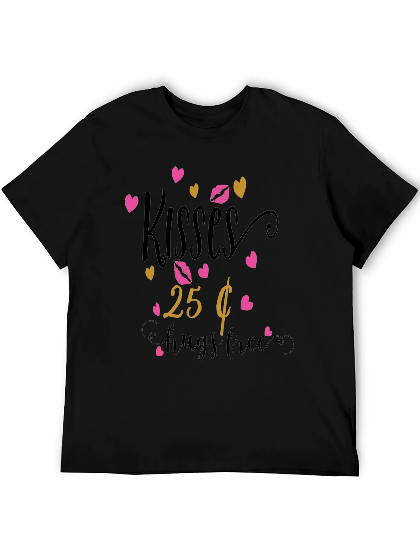Black Kisses 25 Cents Hugs Free Graphic T-Shirt view 5