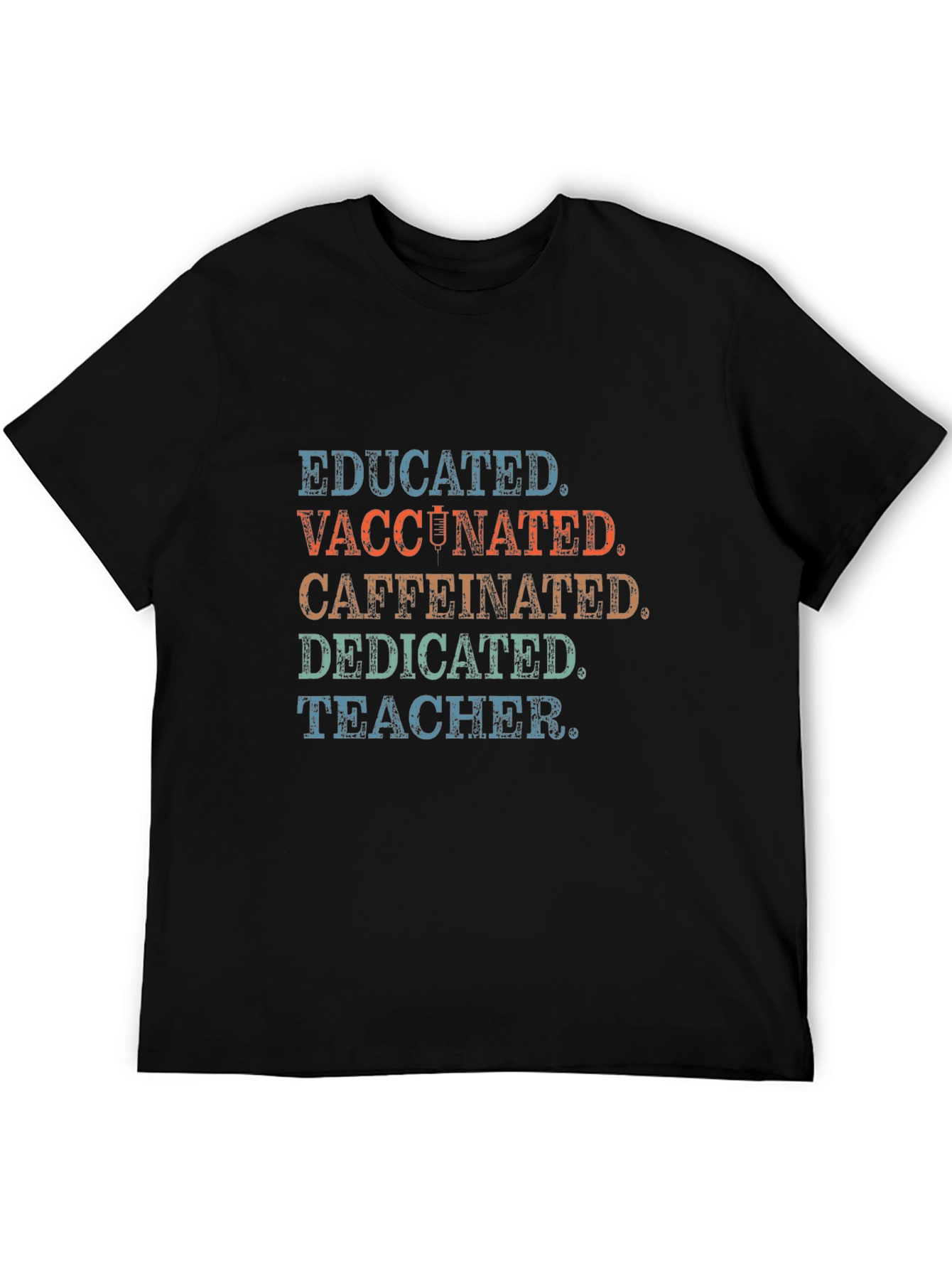 Black Educated Vaccinated Caffeinated Dedicated Teacher T-Shirt view 5