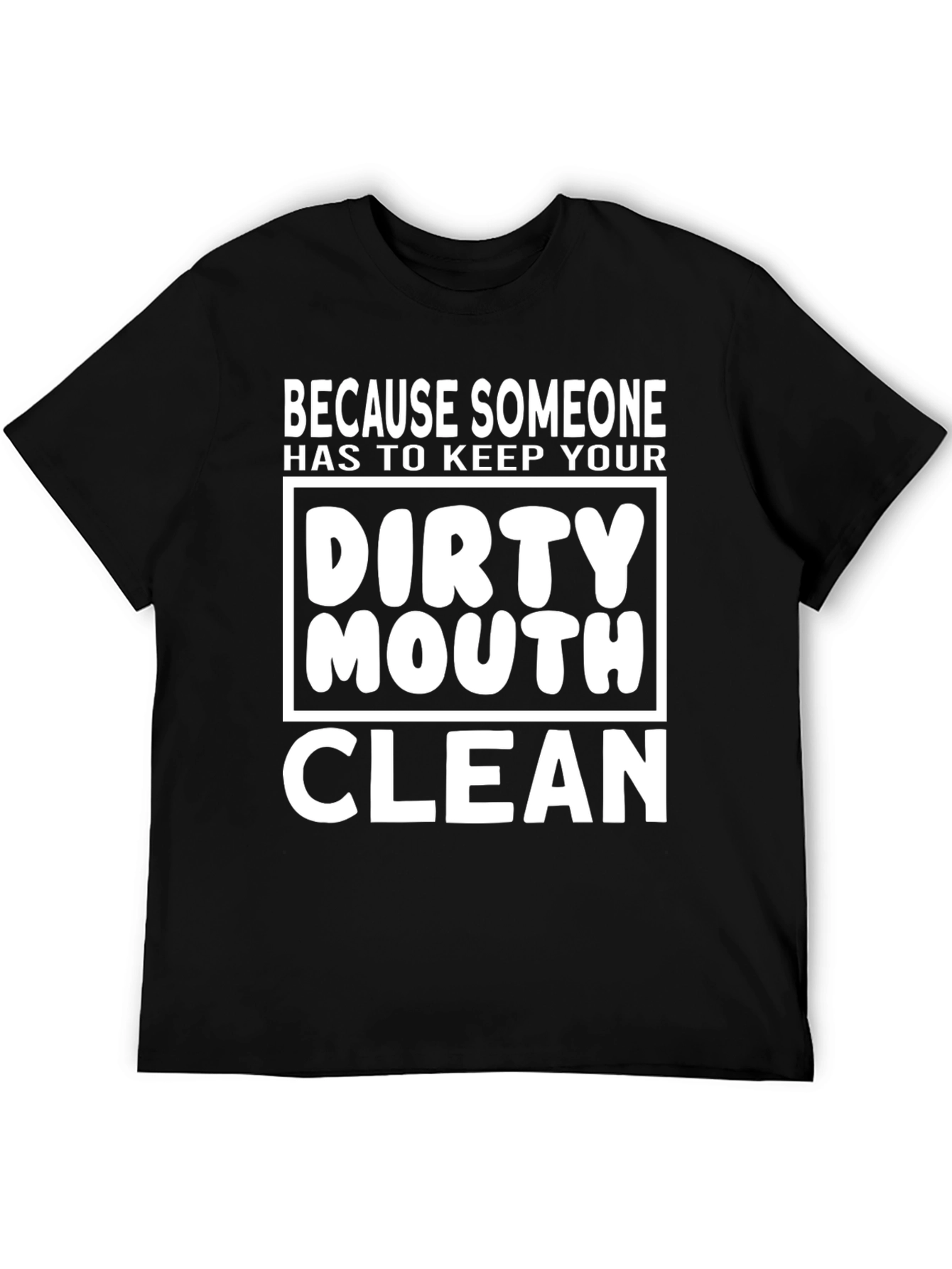 Black Dirty Mouth Clean T-Shirt - Funny Graphic Tee view 5