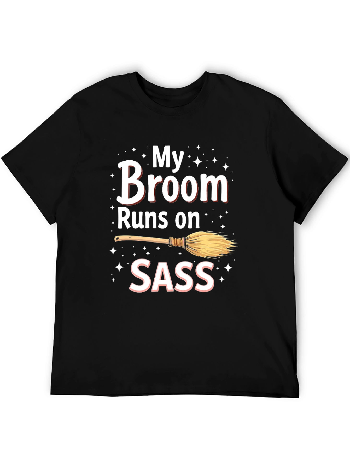 Black My Broom Runs On Sass T-Shirt view 5