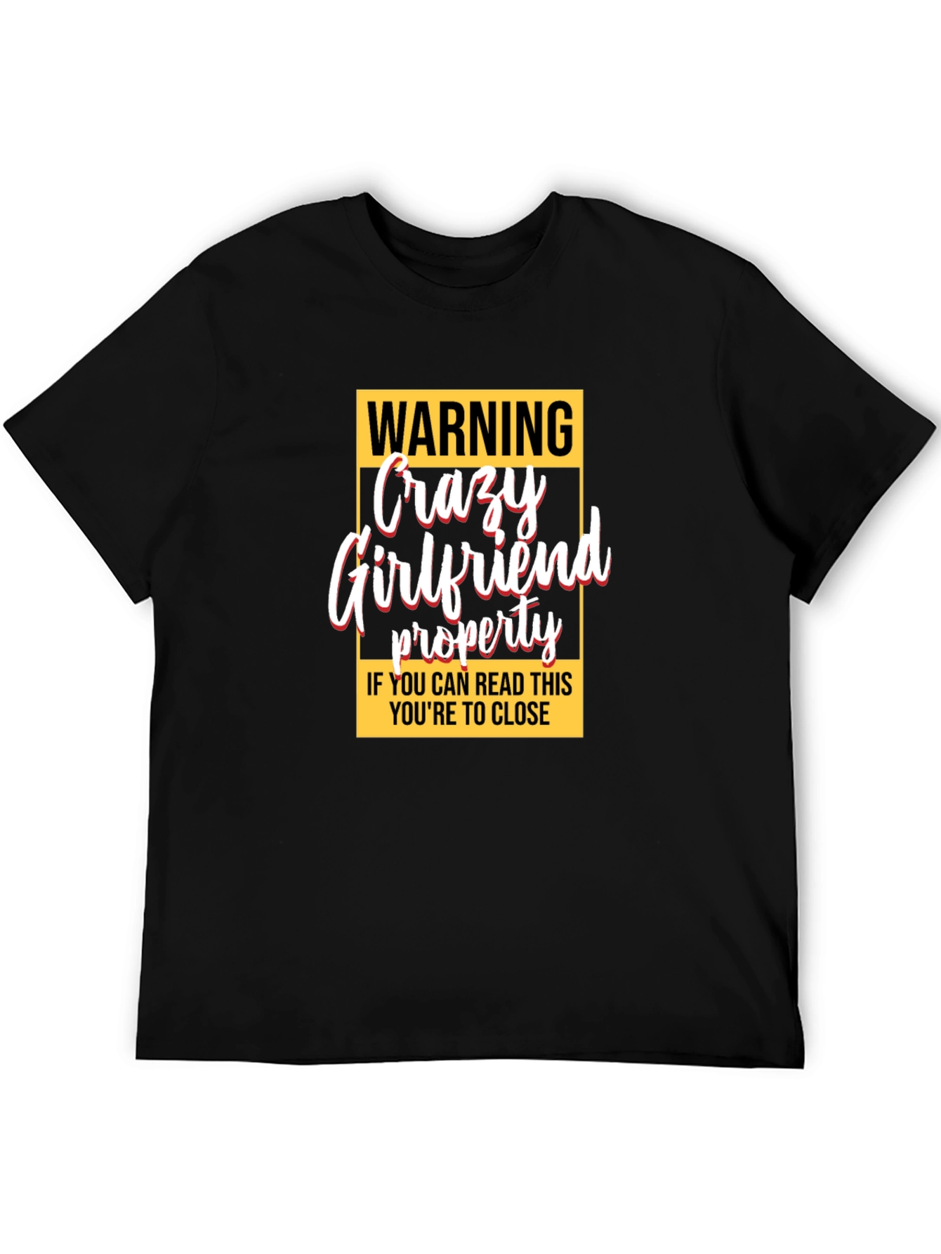 Black Warning Crazy Girlfriend Property Graphic Tee view 5