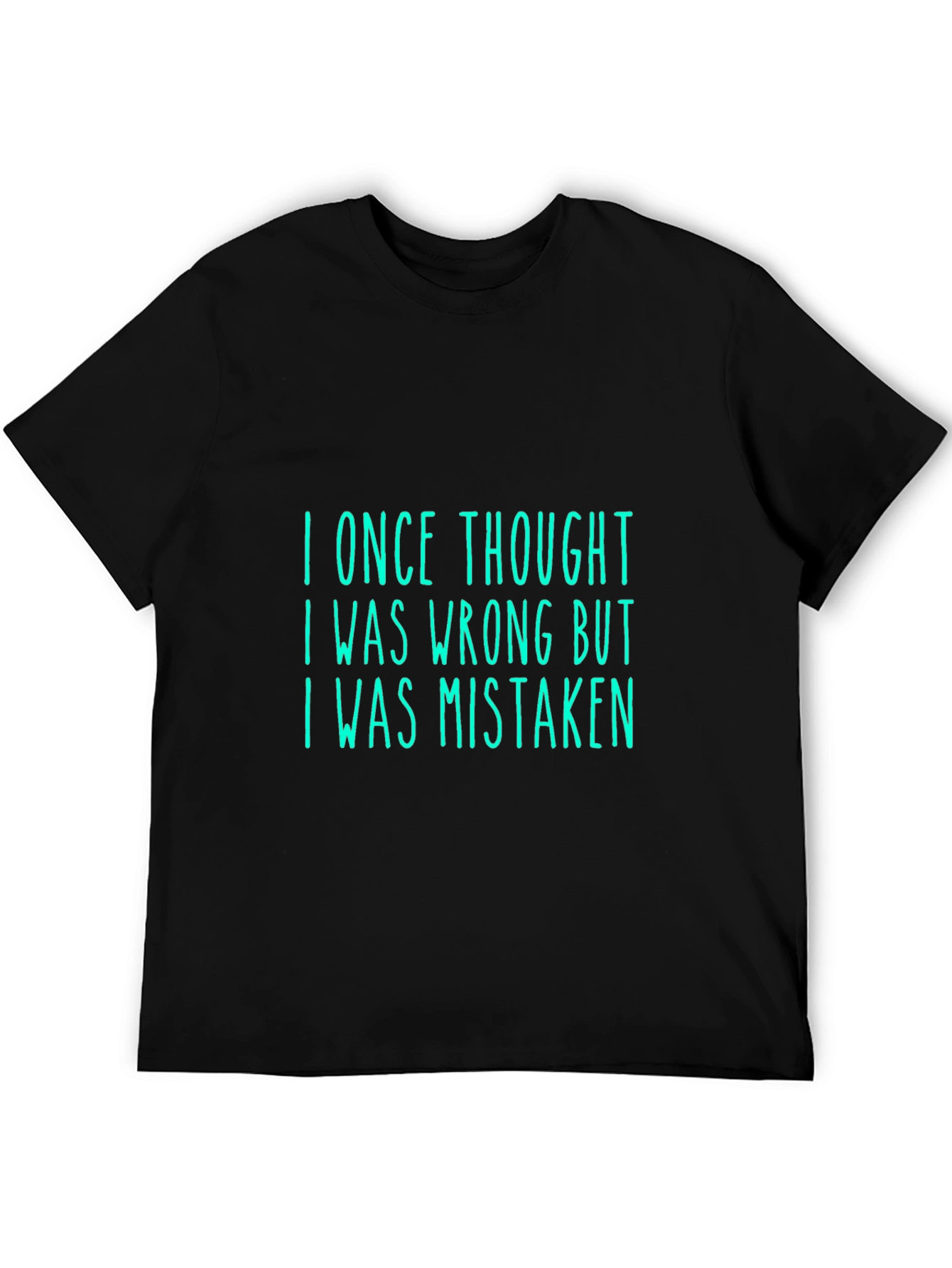 Black Humorous 'I Was Mistaken' Graphic Tee view 5