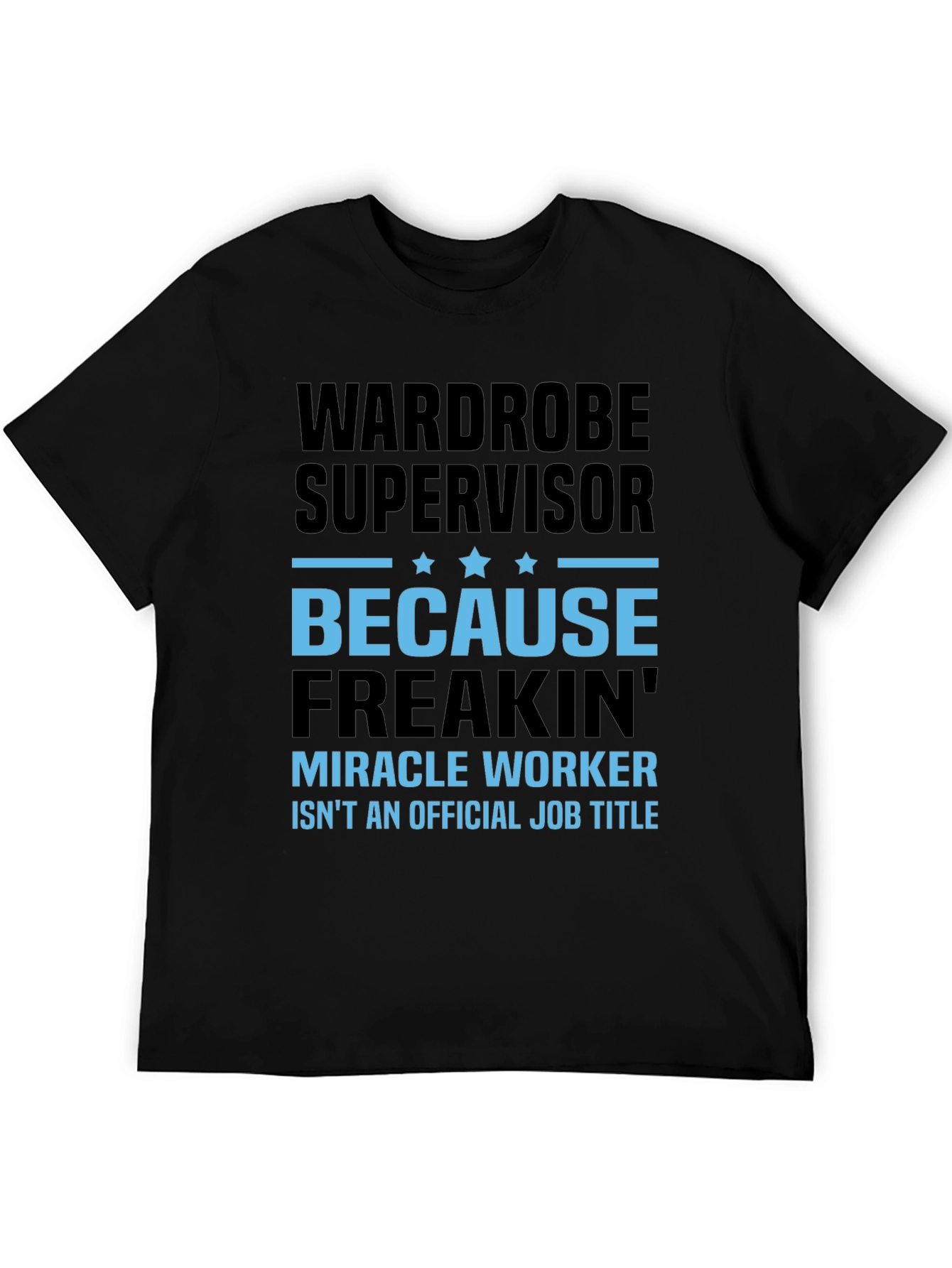 Black Wardrobe Supervisor Miracle Worker Graphic Tee view 5