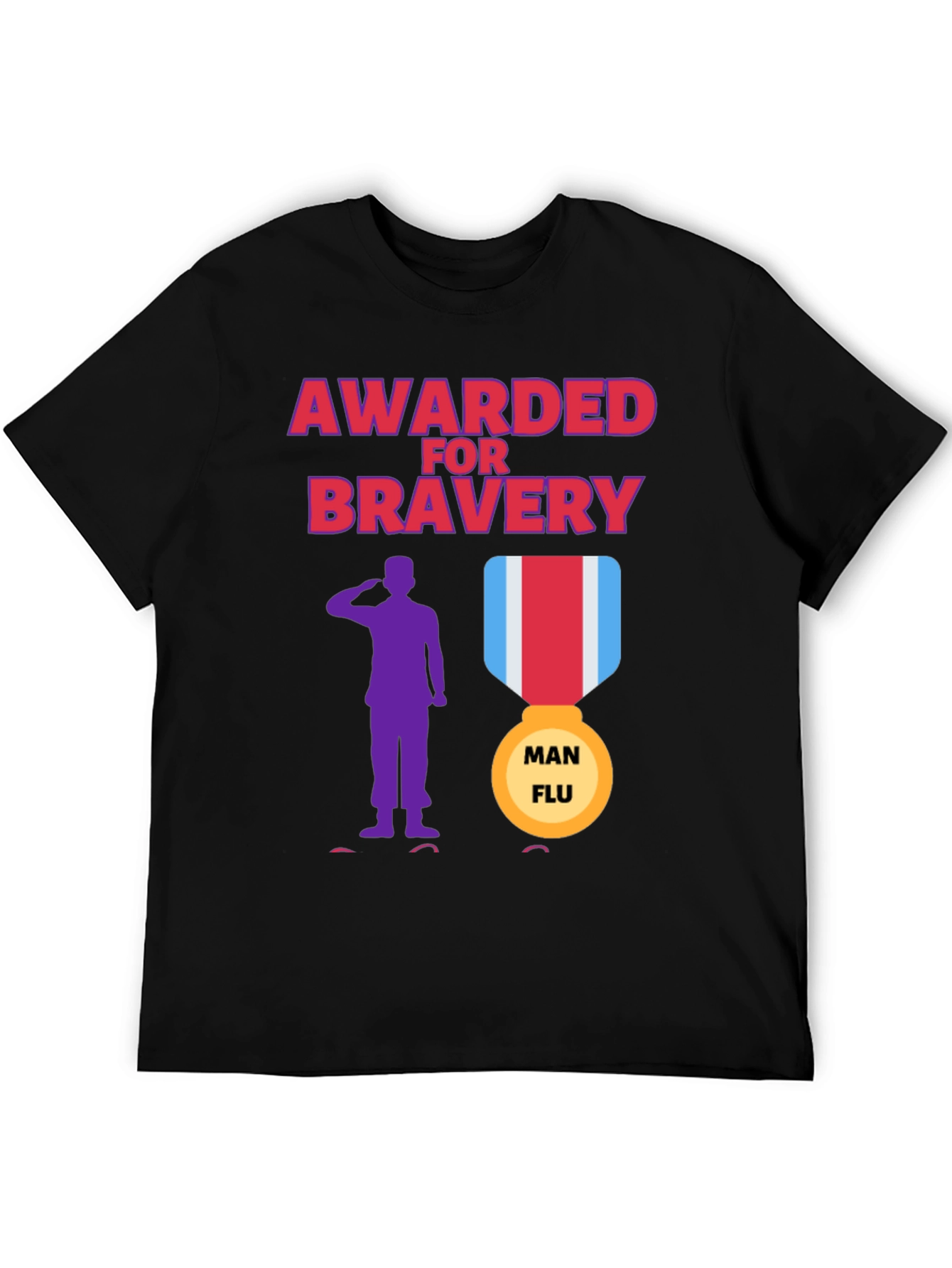 Black Awarded for Bravery T-Shirt - Man Flu Medal view 5
