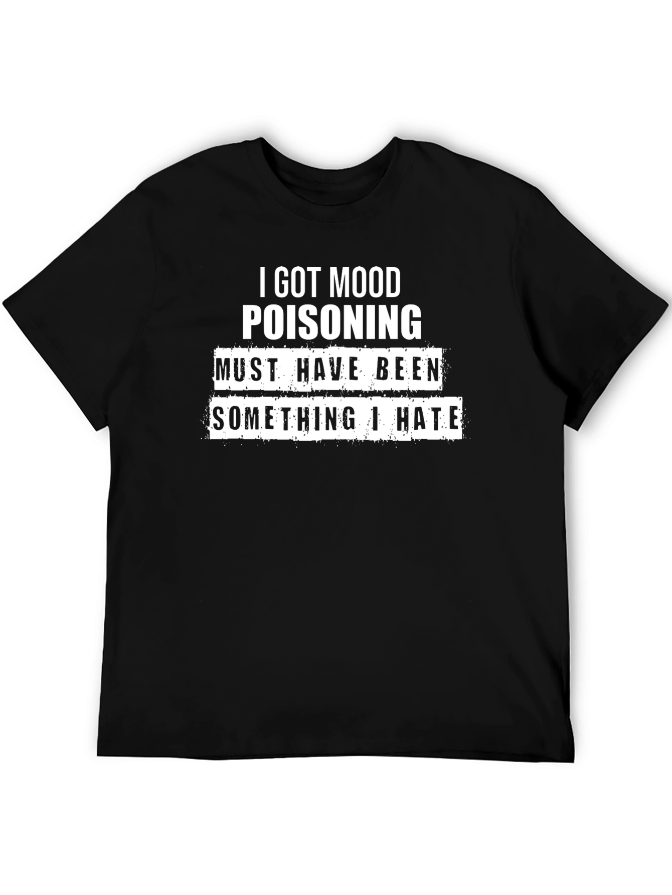 Black Mood Poisoning Graphic Tee - Funny Sarcastic T-Shirt view 5