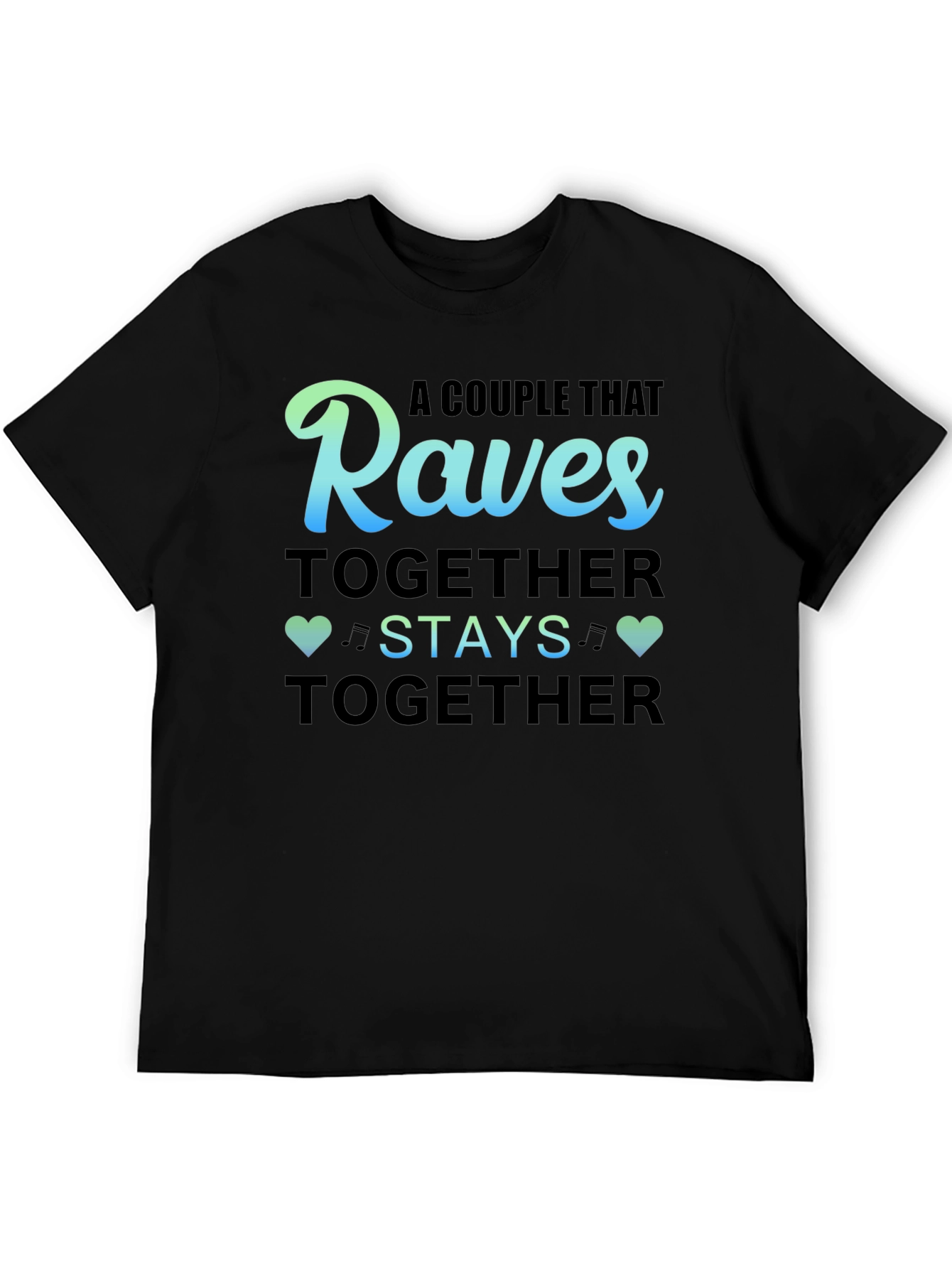 Black Raves Together Couple T-Shirt view 5