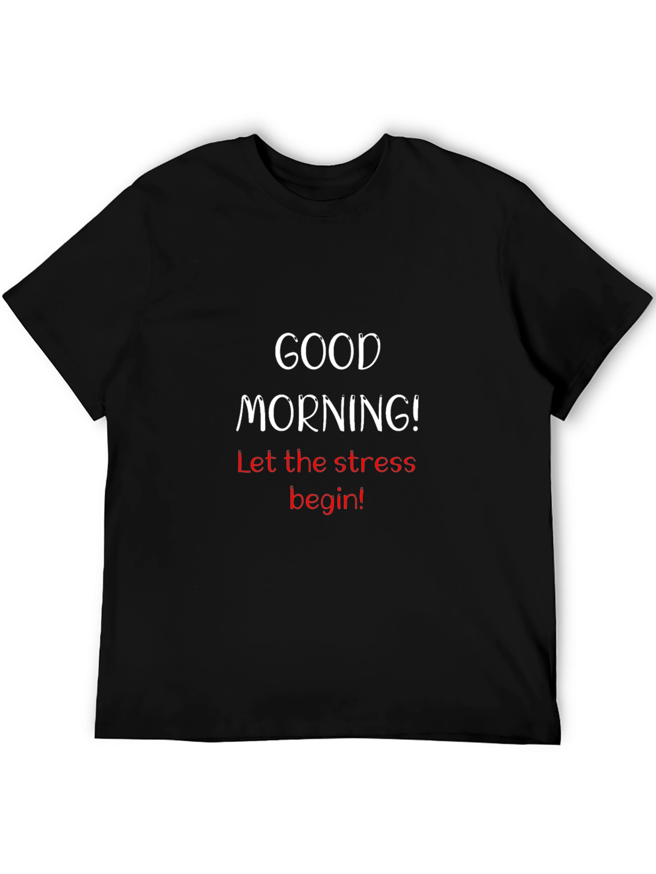Black Good Morning Stress T-Shirt view 5