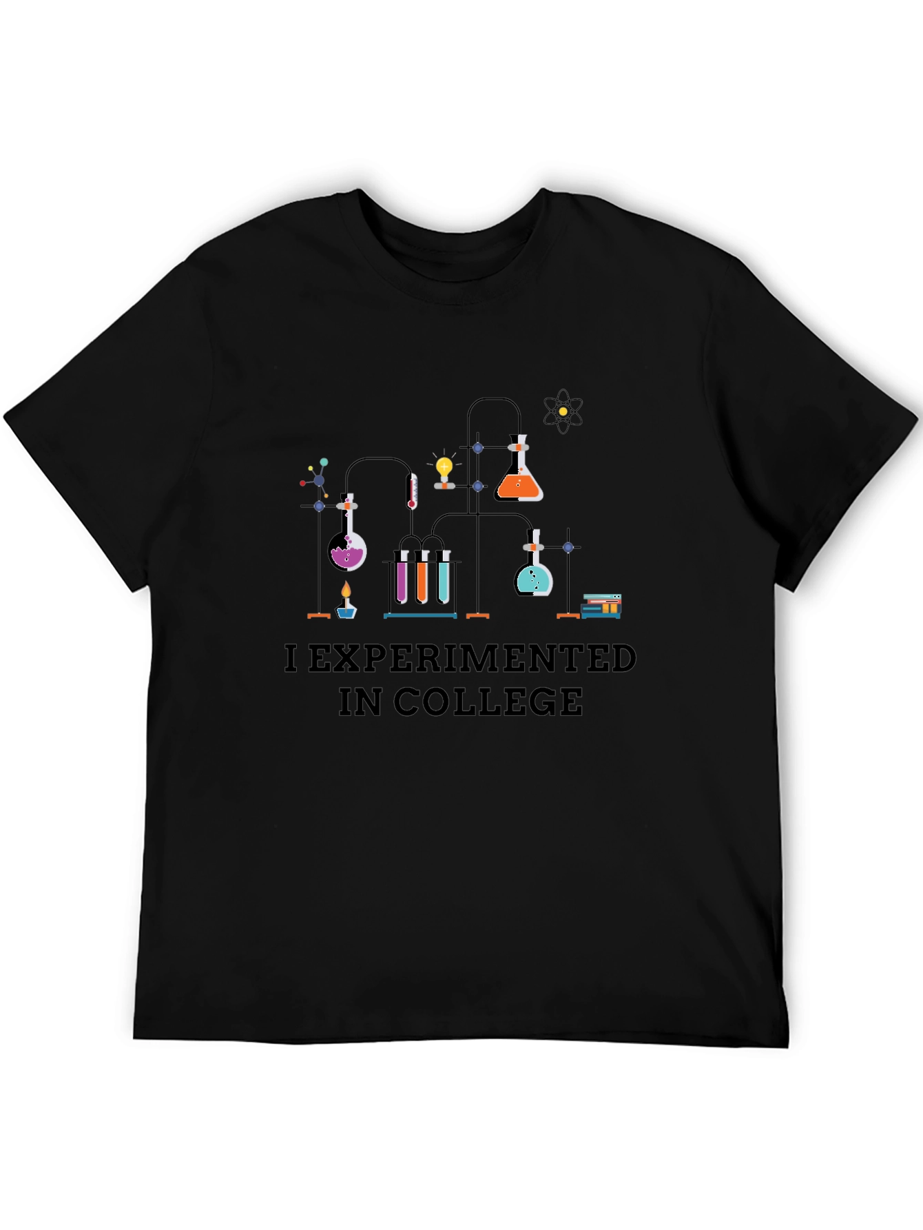 I Experimented in College T-Shirt - 5