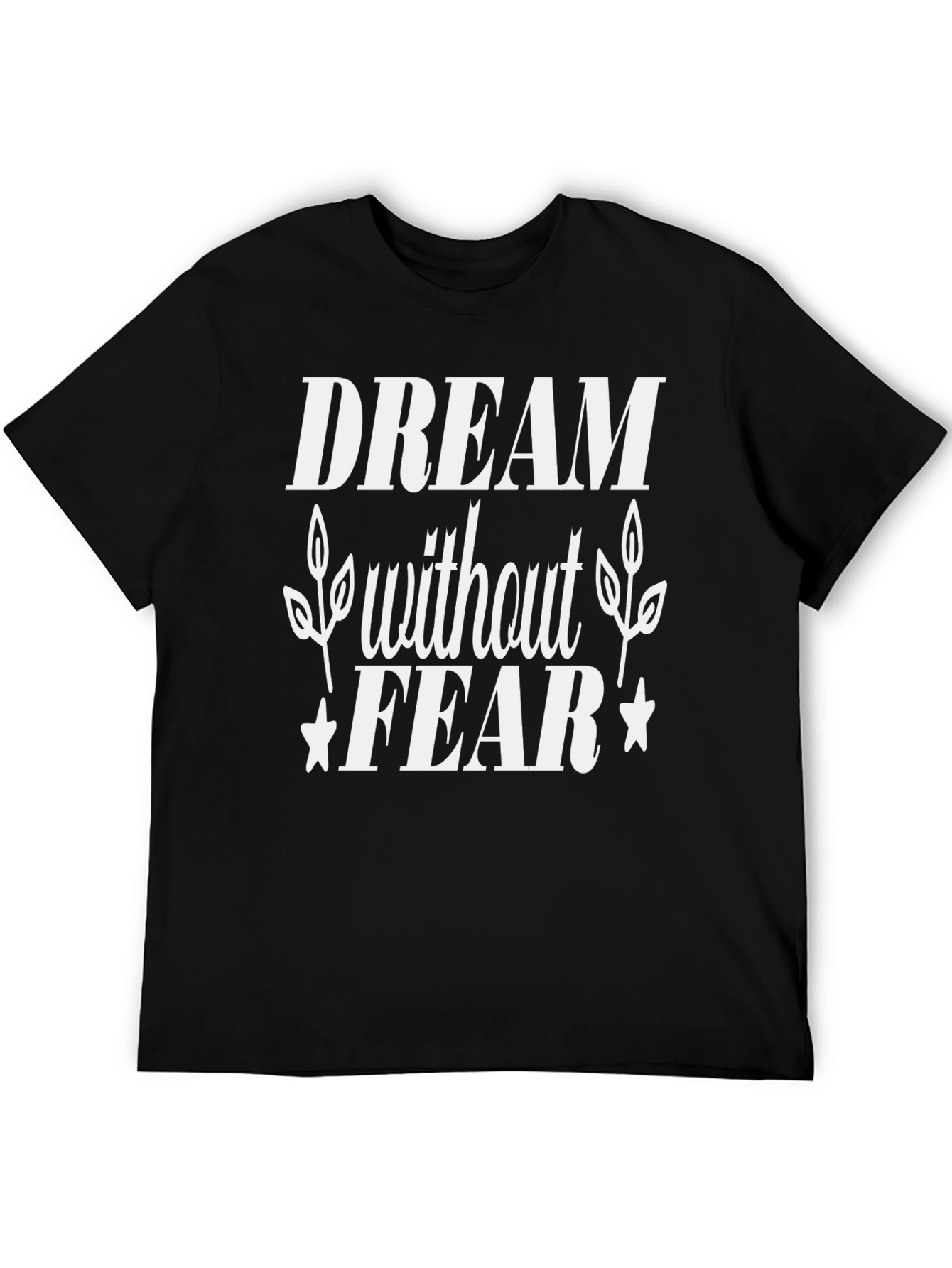 Black Dream Without Fear Black Graphic Tee view 5