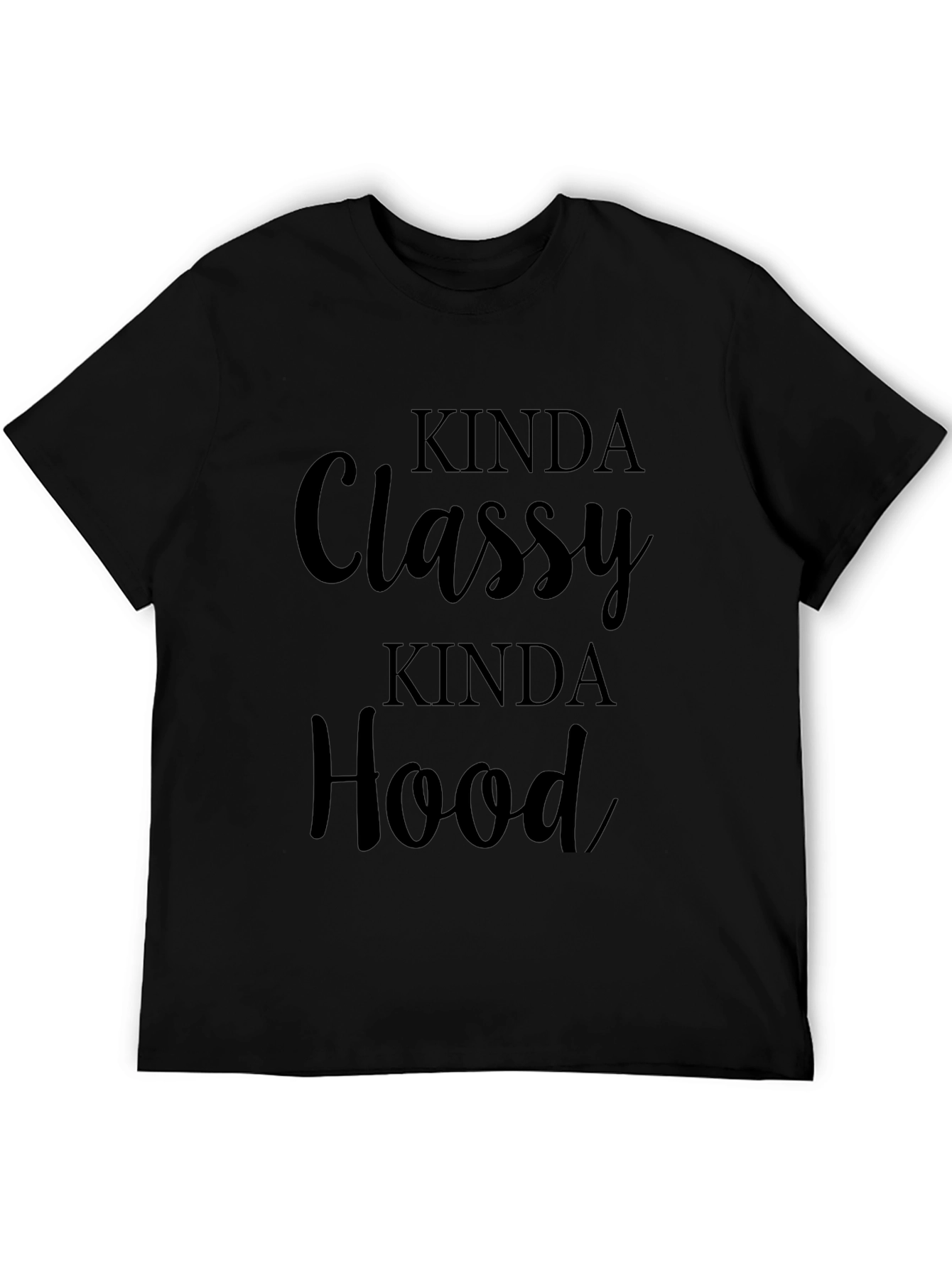 Black Kinda Classy Kinda Hood Black Graphic T-Shirt view 5