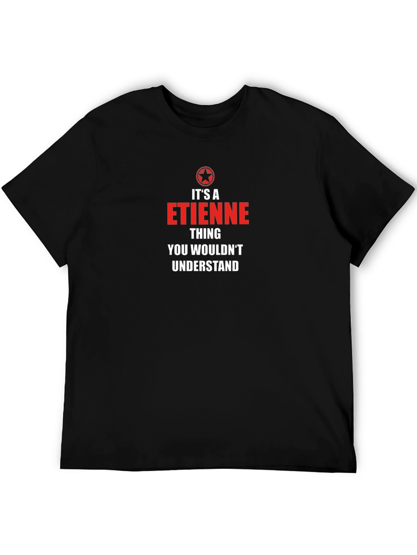 Black Etienne Thing You Wouldn't Understand T-Shirt view 5