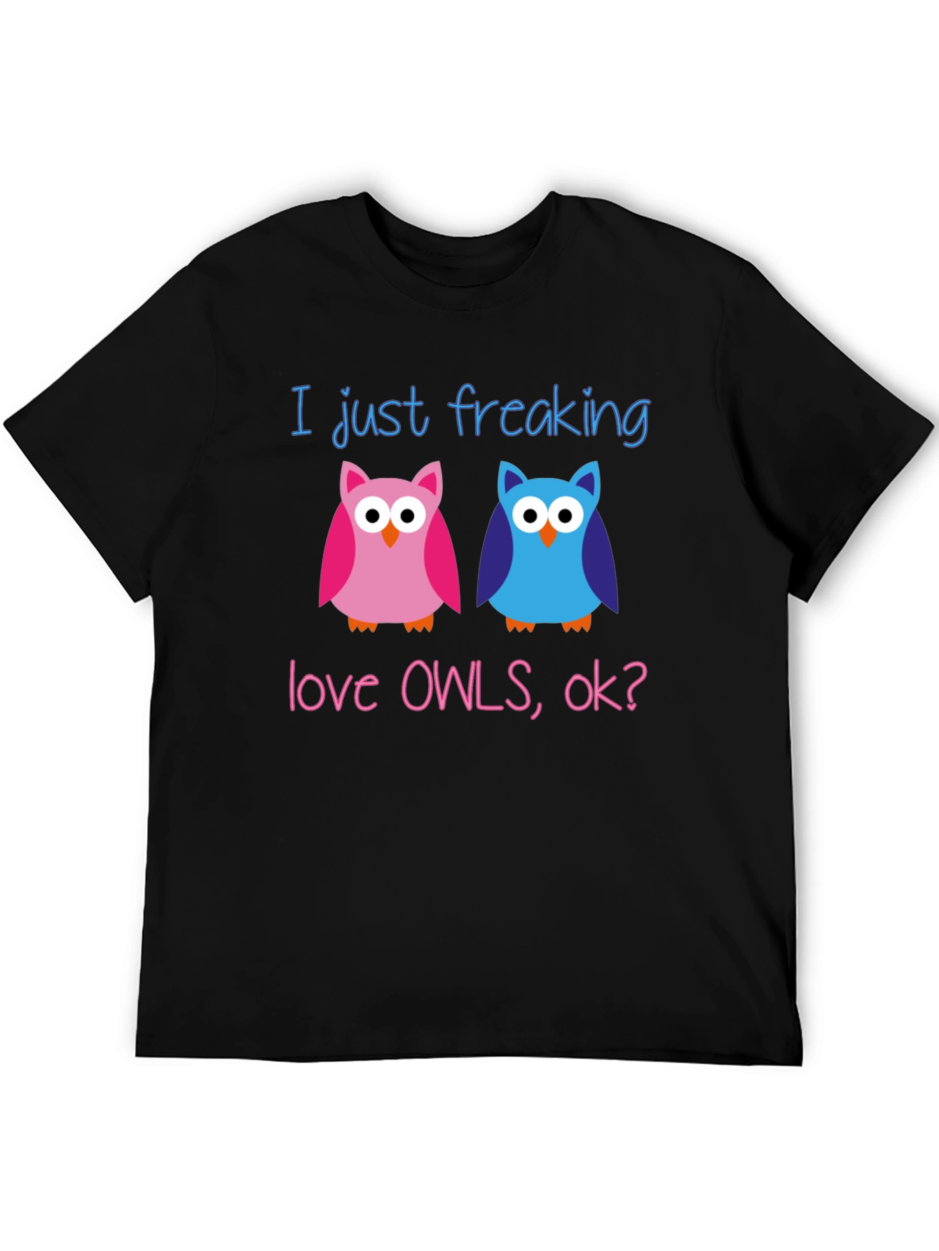 Black I Just Freaking Love Owls T-Shirt view 5