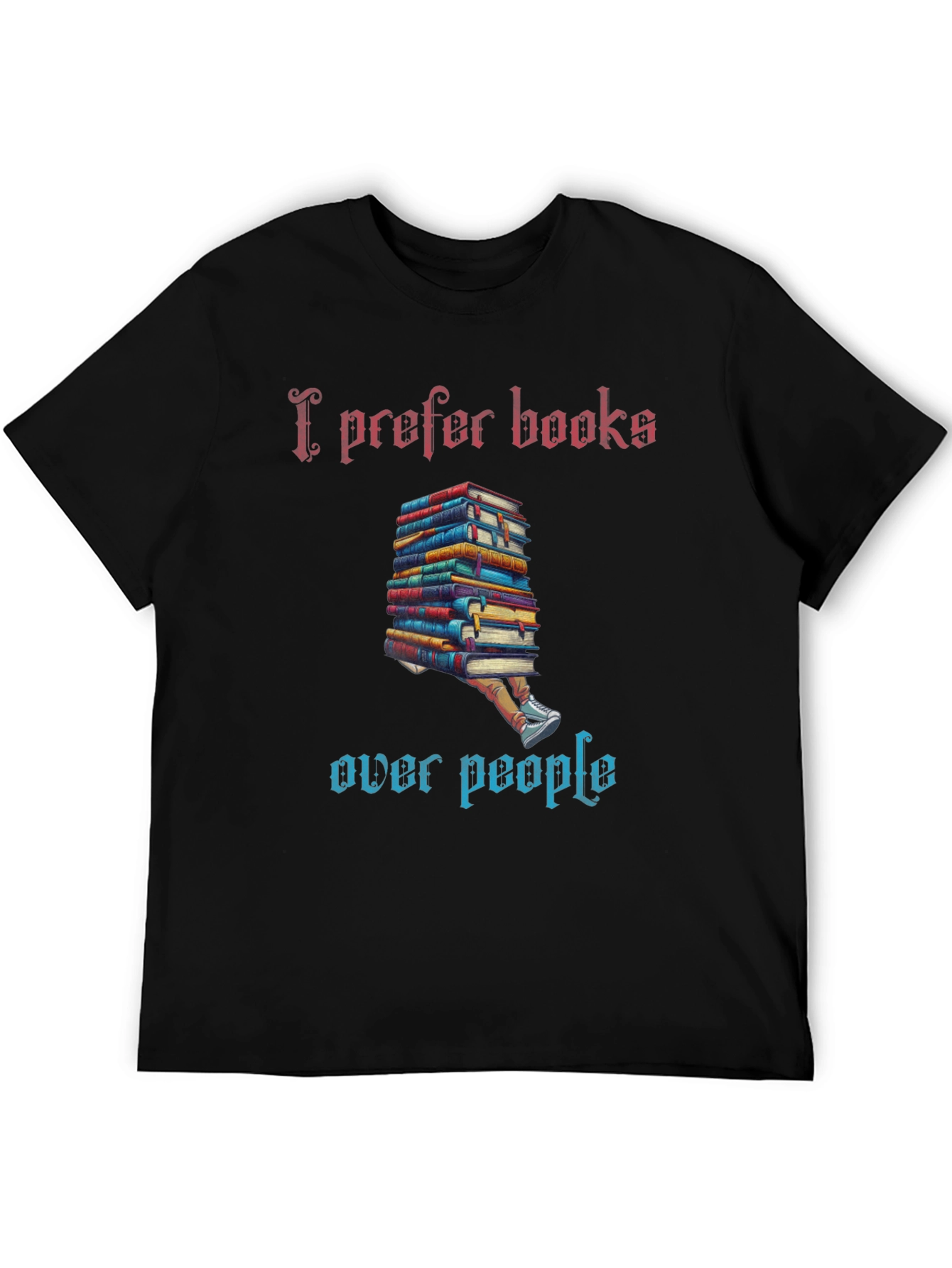 Black I Prefer Books T-Shirt view 5