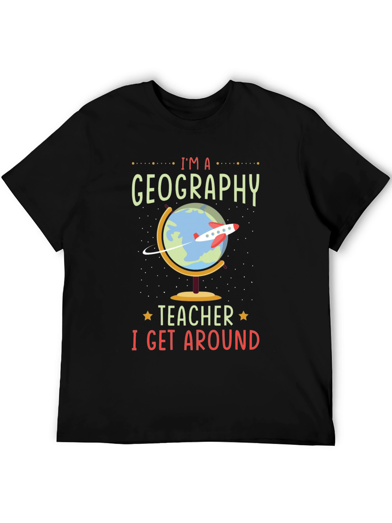 Black Geography Teacher T-Shirt - I Get Around view 5