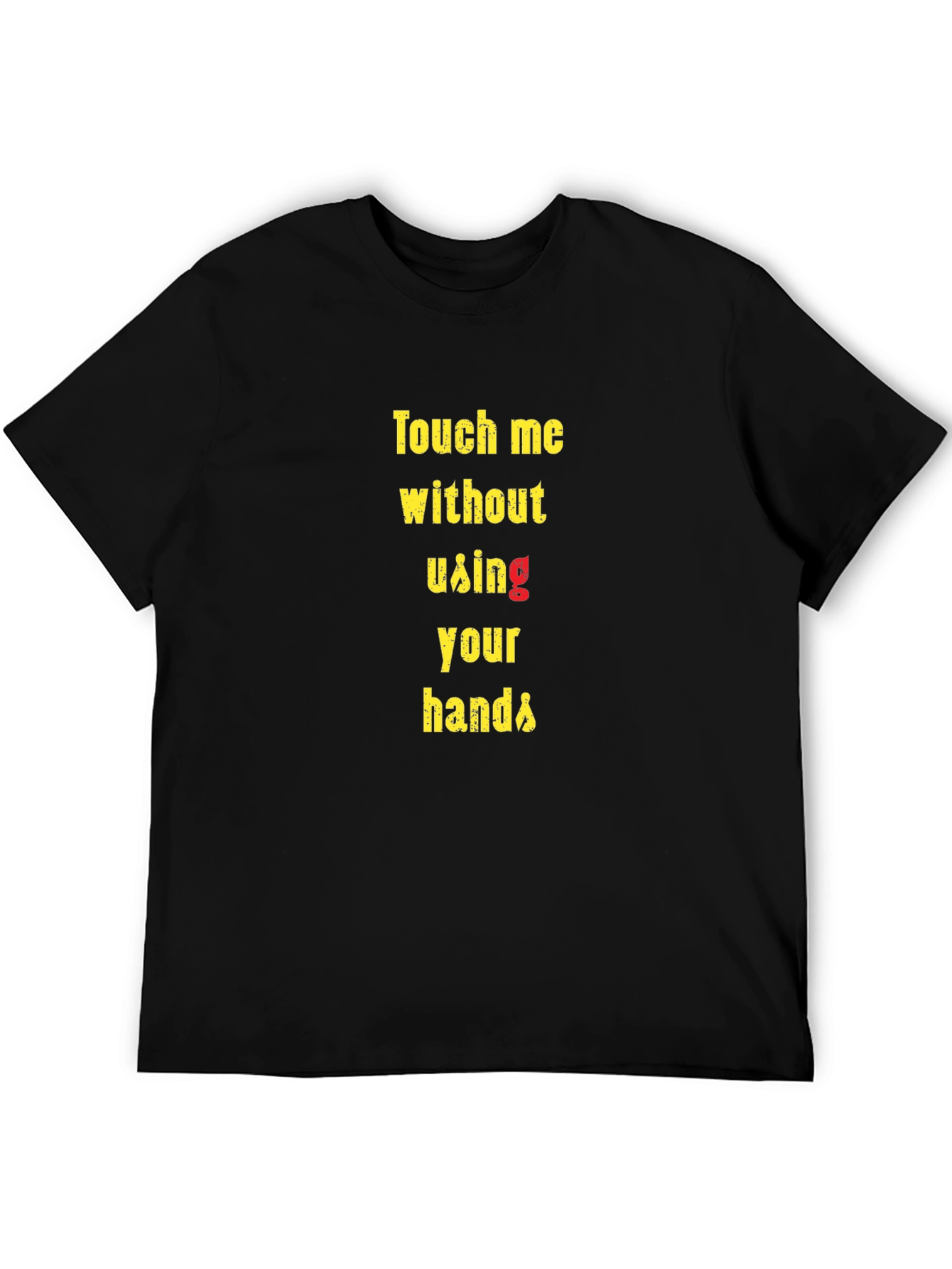 Black Touch Me T-Shirt - Funny Novelty Graphic Tee view 5