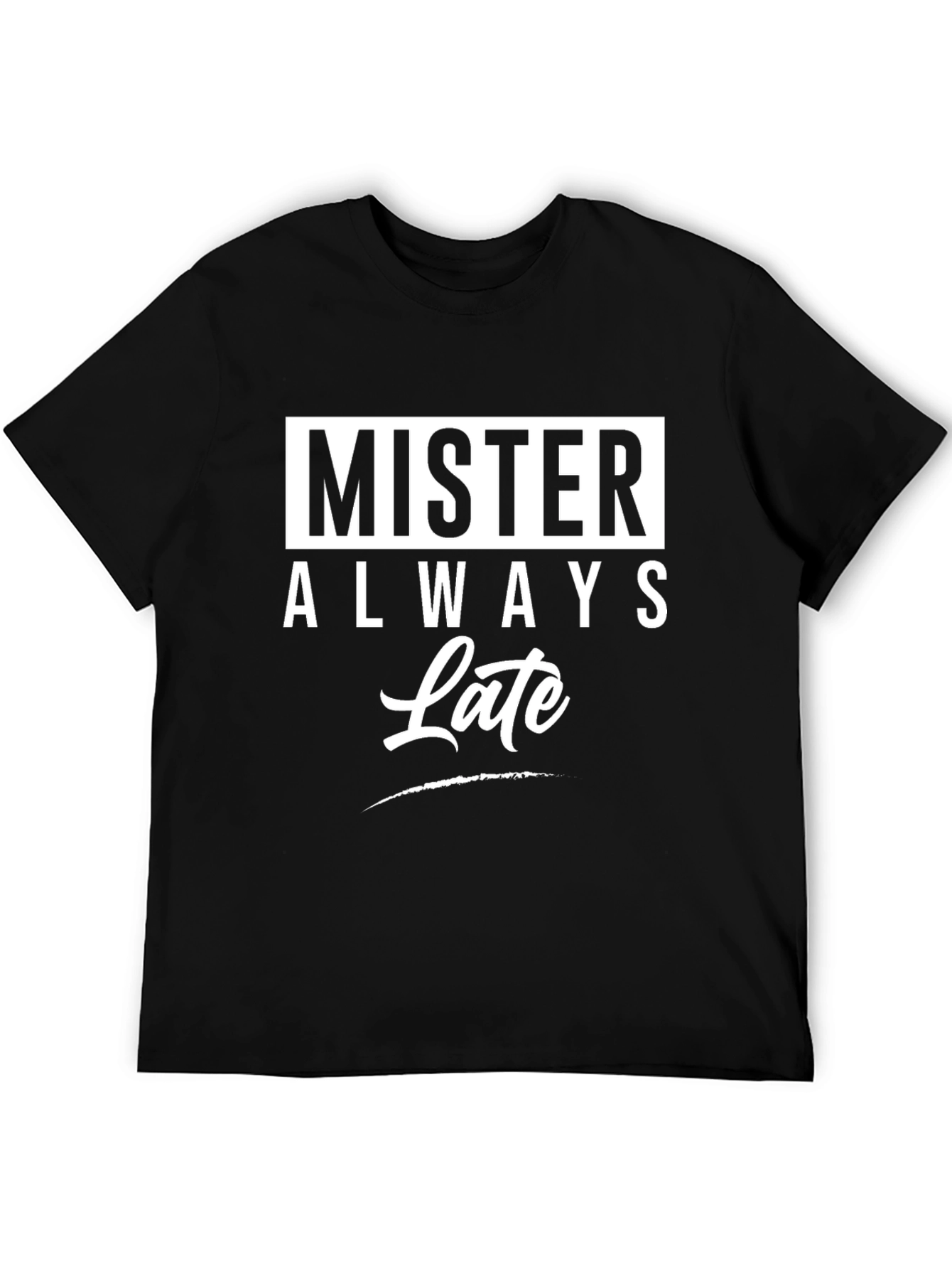 Black Mister Always Late Graphic T-Shirt - Novelty Tee view 5