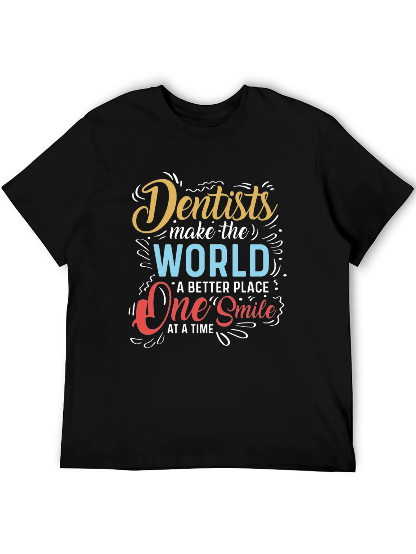 Black Dentists Make the World Better T-Shirt view 5