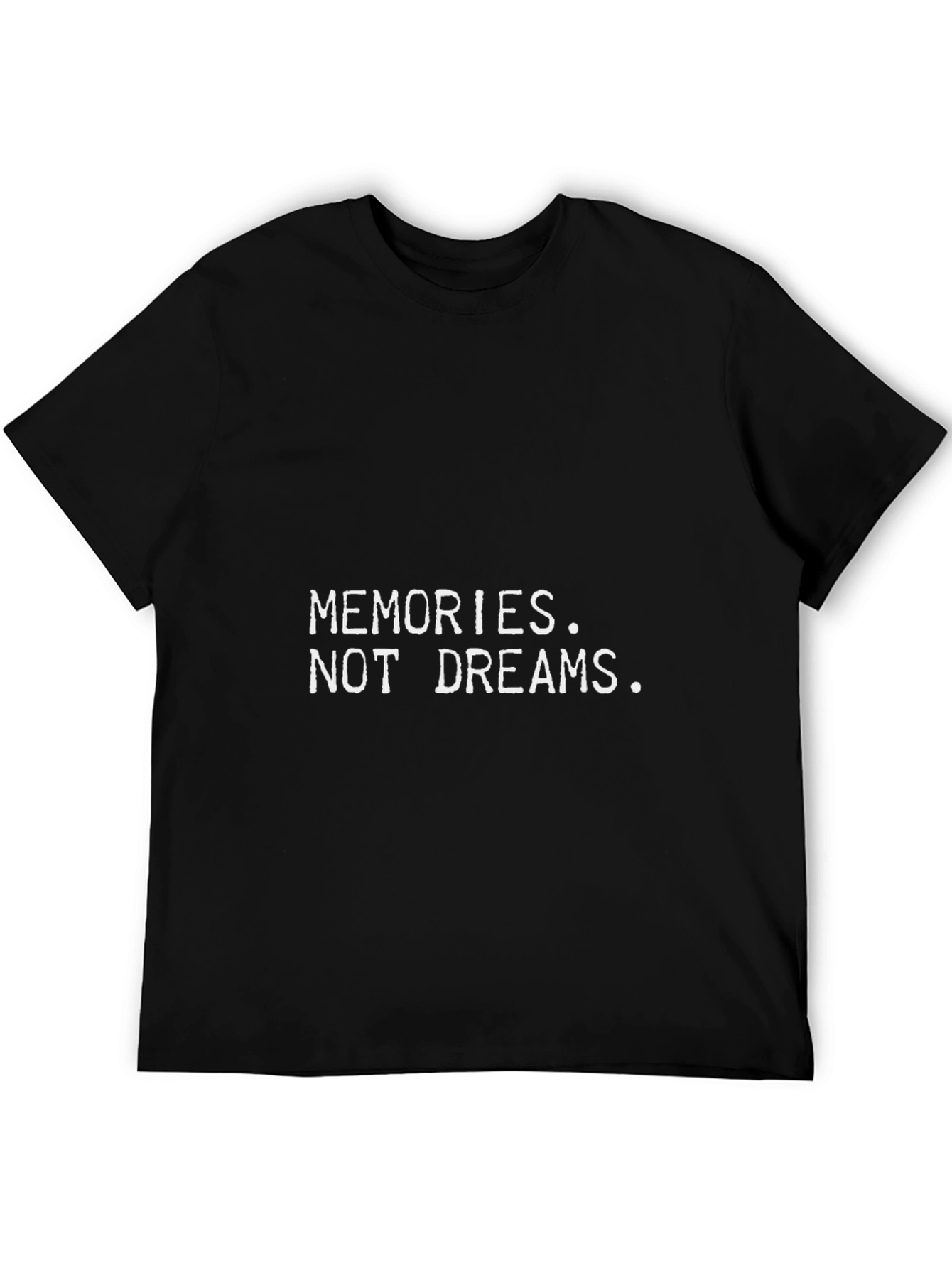 Black Memories Not Dreams Black Graphic Tee view 5